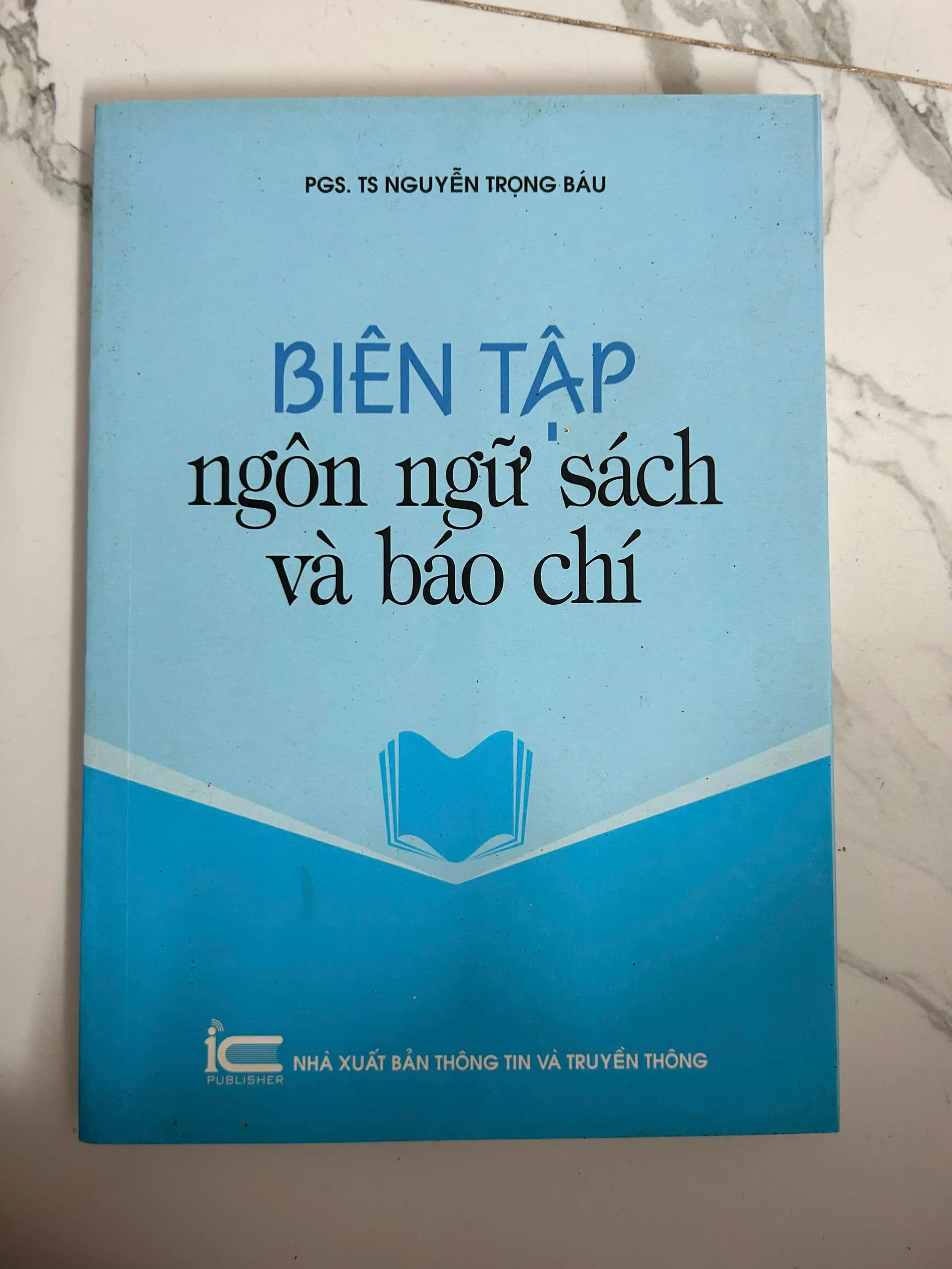 Biên tập ngôn ngữ sách và báo chí - PGS. TS Nguyễn Trọng Báu - Ngôn ngữ/Báo chí