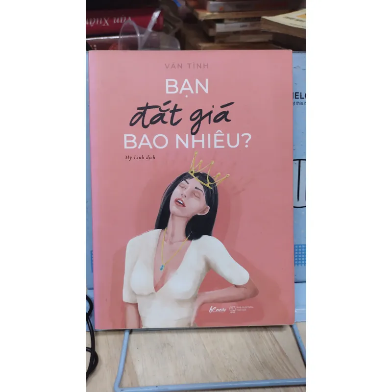Sách: Bạn đắt giá bao nhiêu - TG: Vãn Tình (B1)