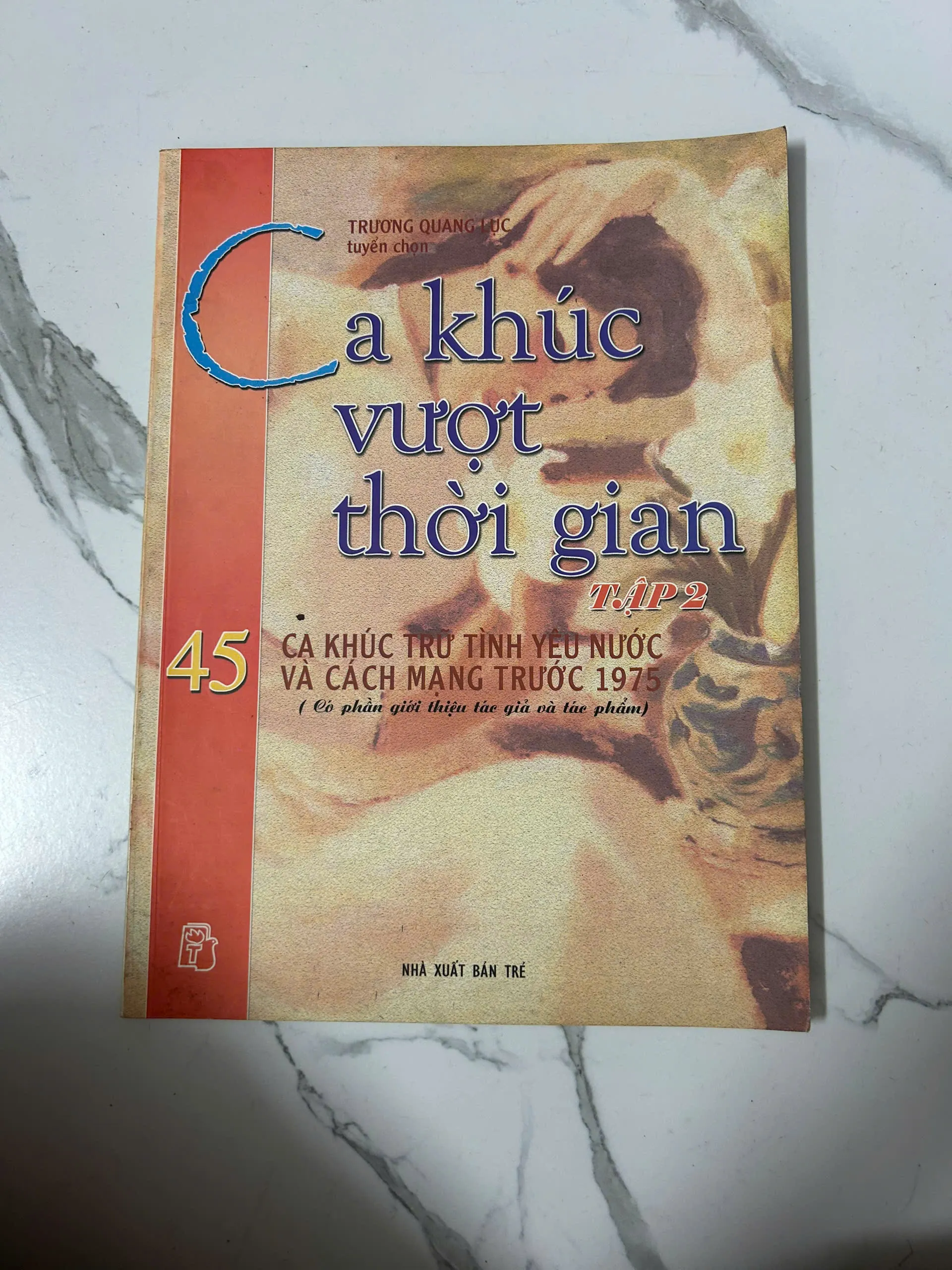 Ca khúc vượt thời gian (Tập 2) - Trương Quang Lục tuyển chọn