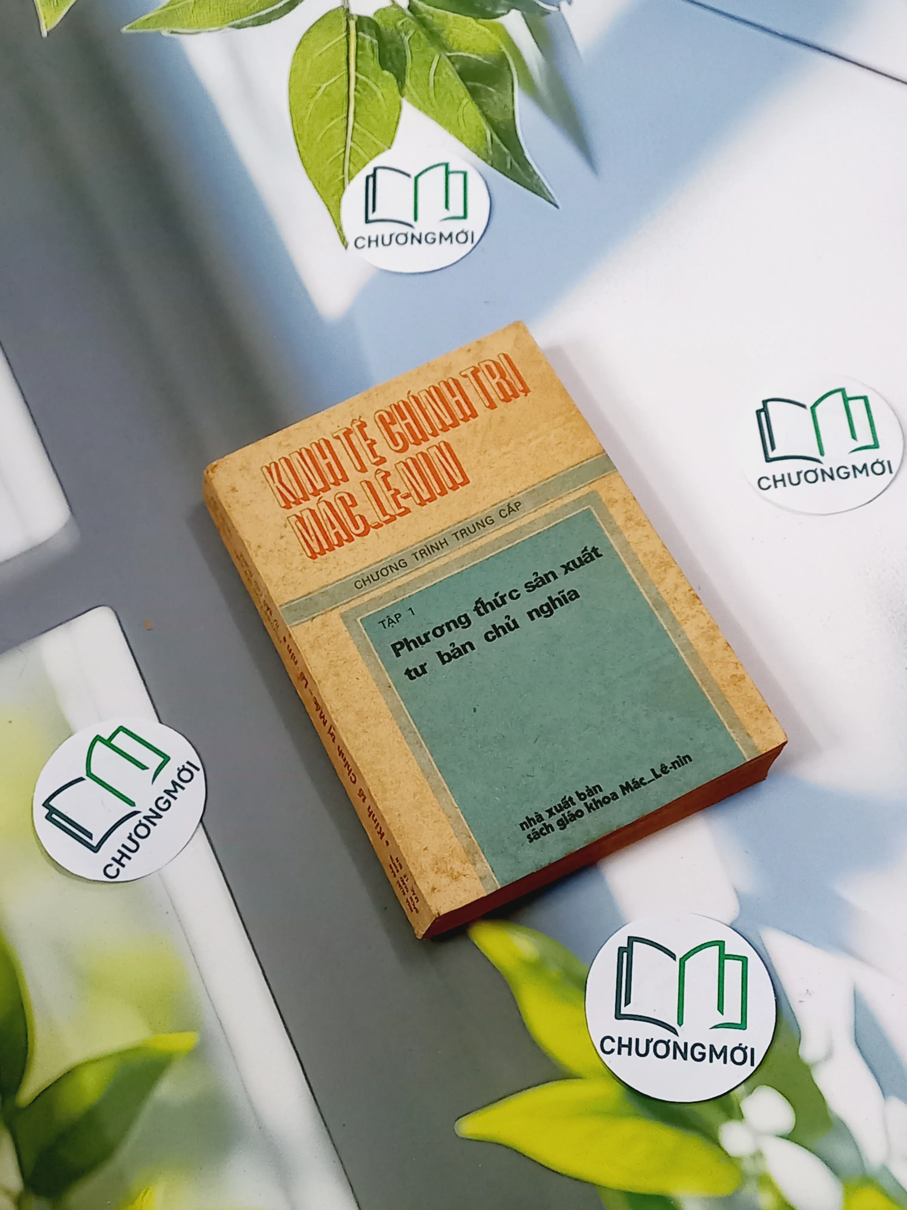 [XƯA] Kinh Tế Chính Trị Mác – Lênin 1: Phương Thức Sản Xuất Tư Bản Chủ Nghĩa (1987)