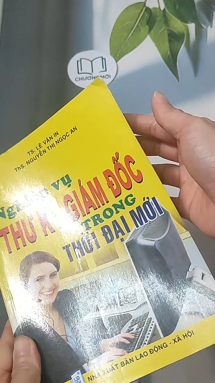 Nghiệp vụ thư ký giám đốc trong thời đại mới - TS Lê Văn In 688458