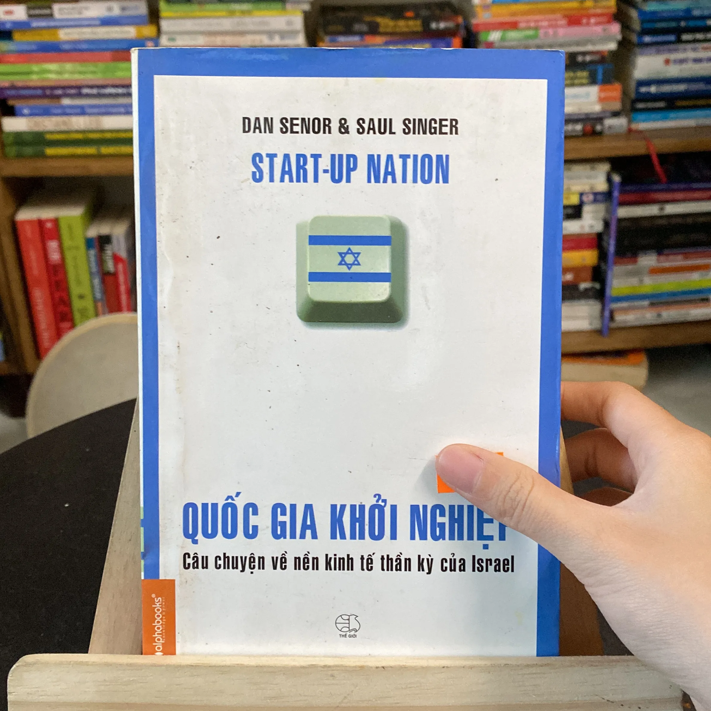 Quốc gia khởi nghiệp-câu chuyện về nền kinh tế thần kỳ của Israel