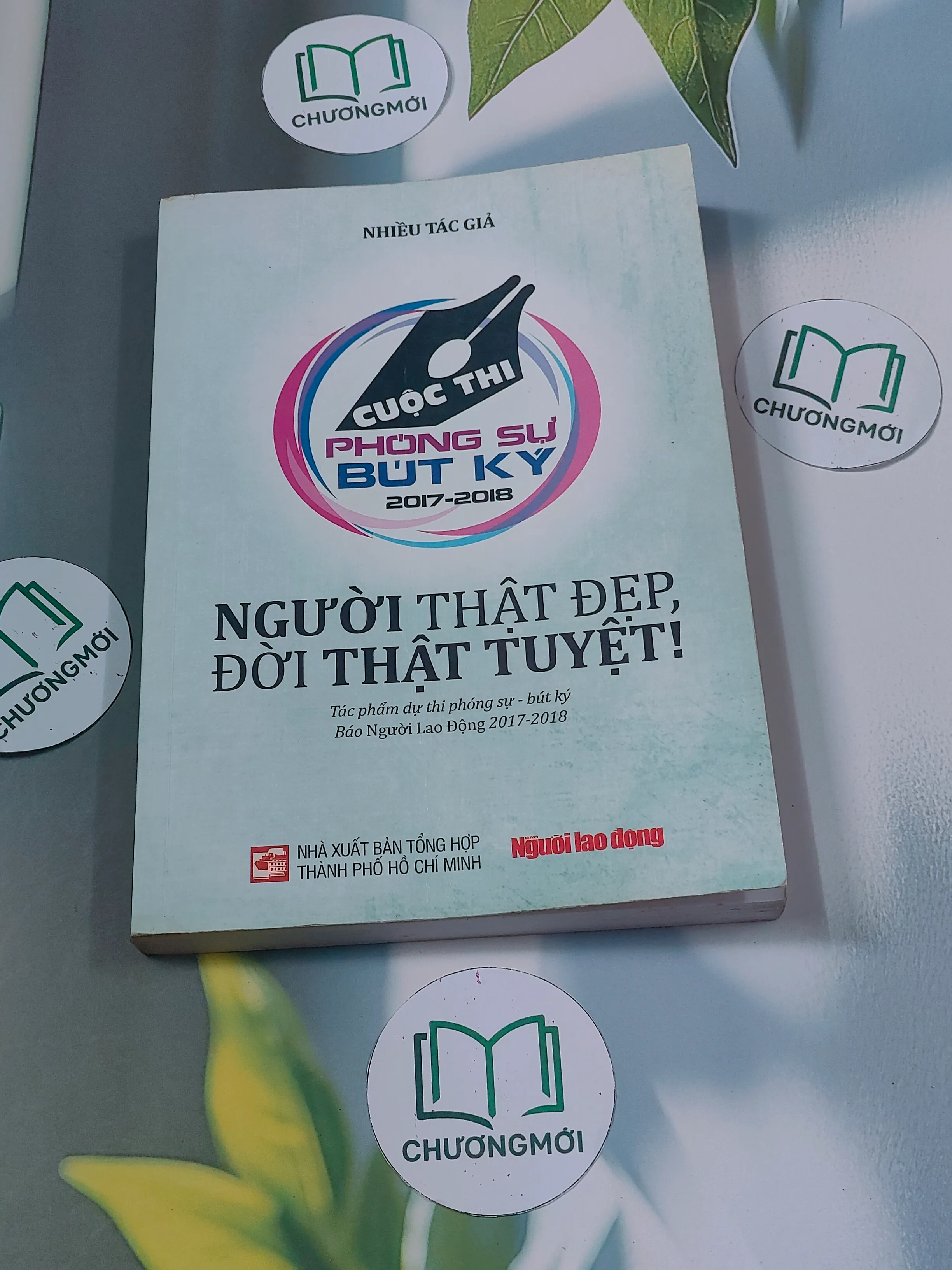 Người thật đẹp, đời thật tuyệt - Cuộc thi phóng sự bút ký ( 2017- 2018 )