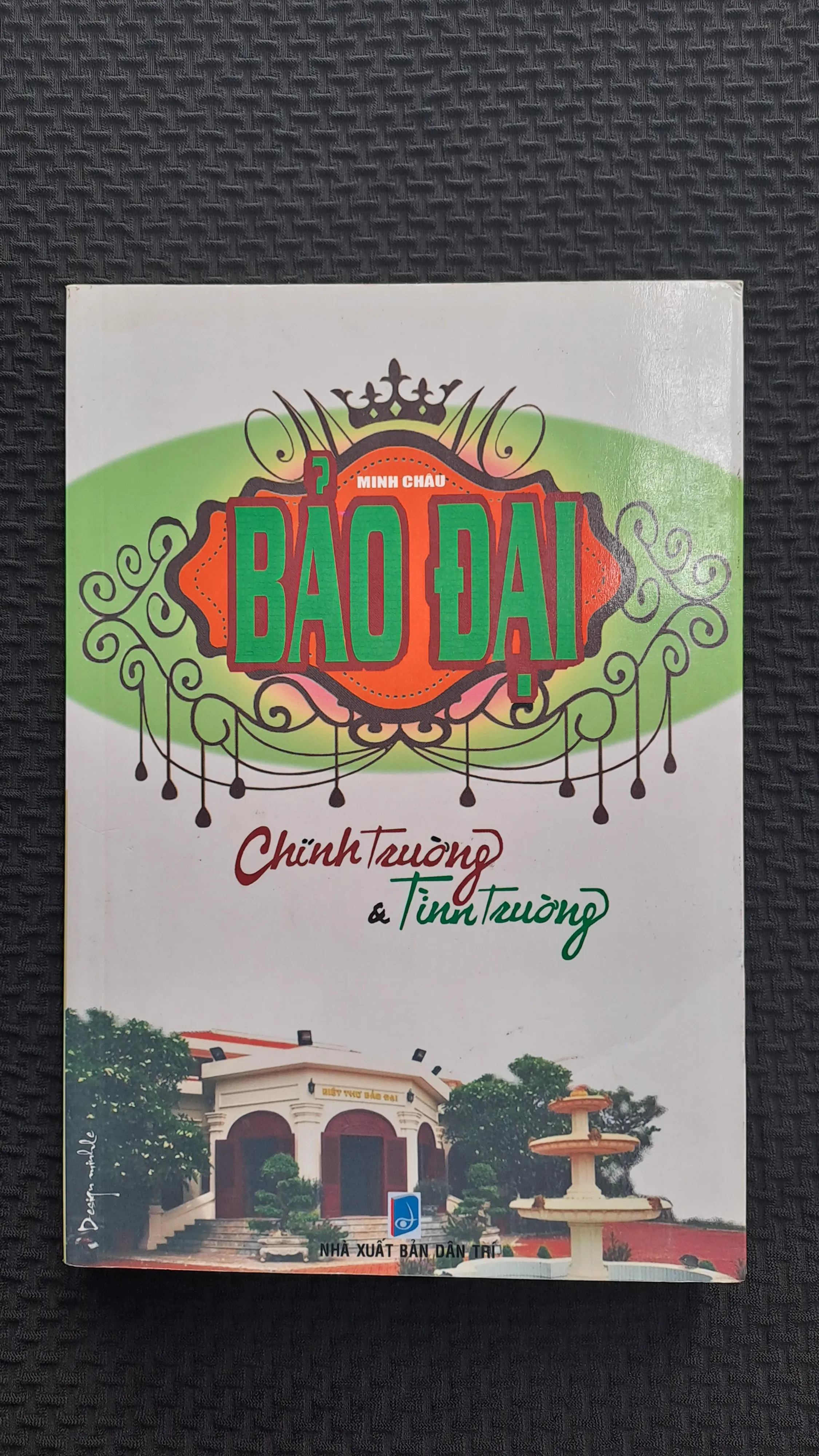 Bảo Đại - Chính trường & tình trường