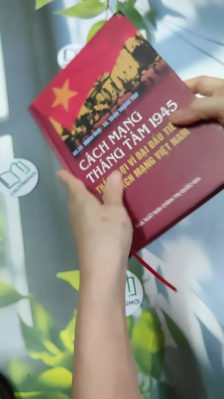 [MIỄN PHÍ BỌC SÁCH] Cách Mạng Tháng Tám 1945 - Thắng Lợi Vĩ Đại Đầu Tiên Của Cách Mạng Vi 750818
