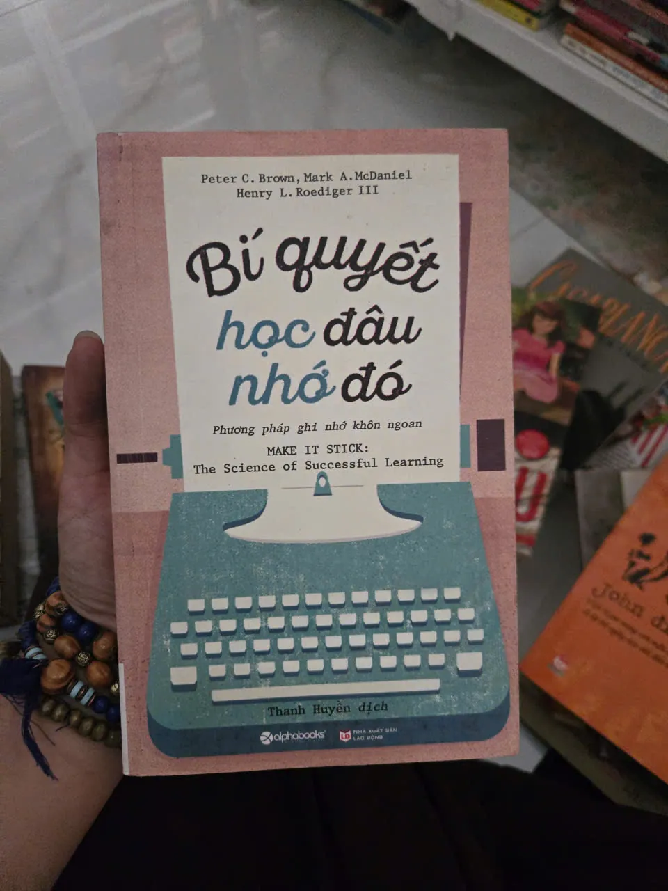 BÍ QUYẾT HỌC ĐÂU NHỚ ĐÓ