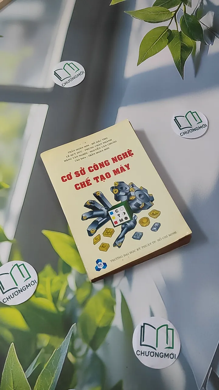 Cơ Sở Công Nghệ Chế Tạo Máy