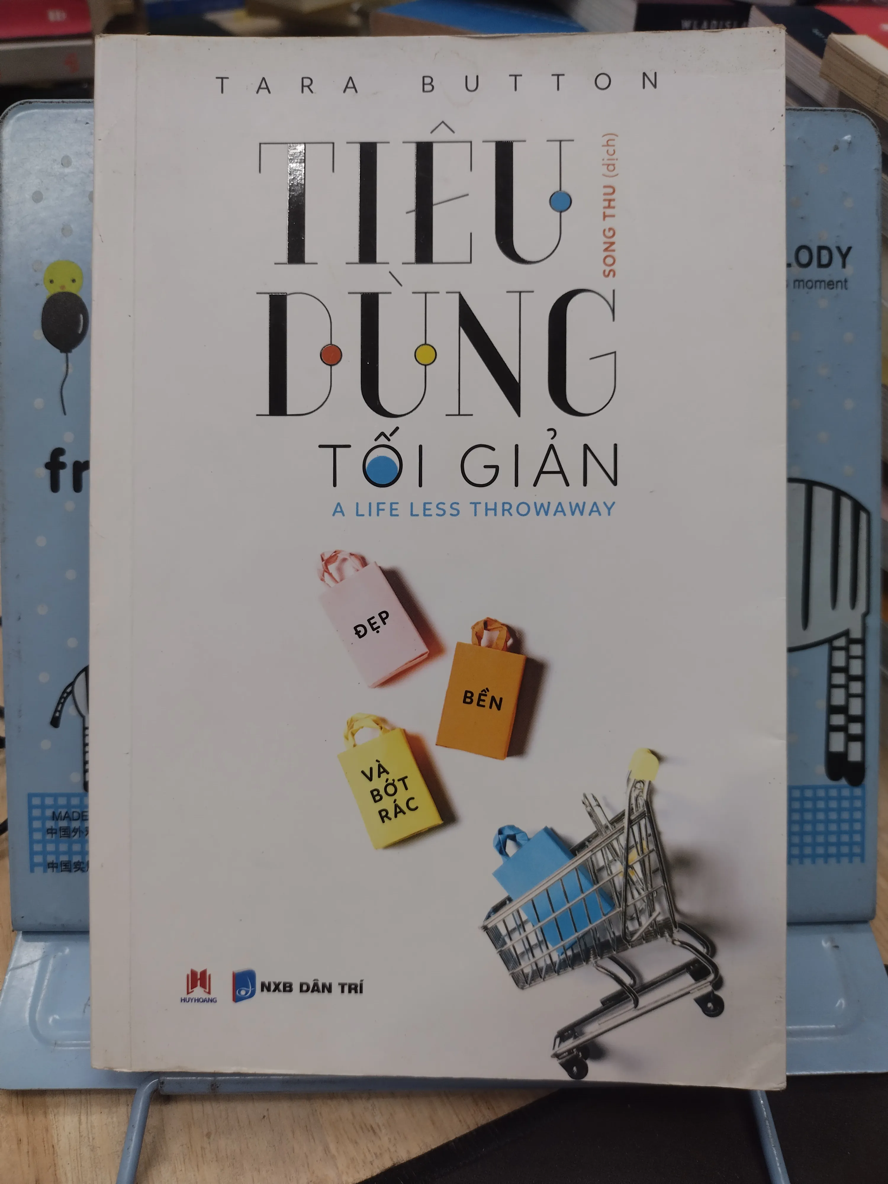 Sách: Tiêu dùng tối giản - TG: Tara Button (B1)