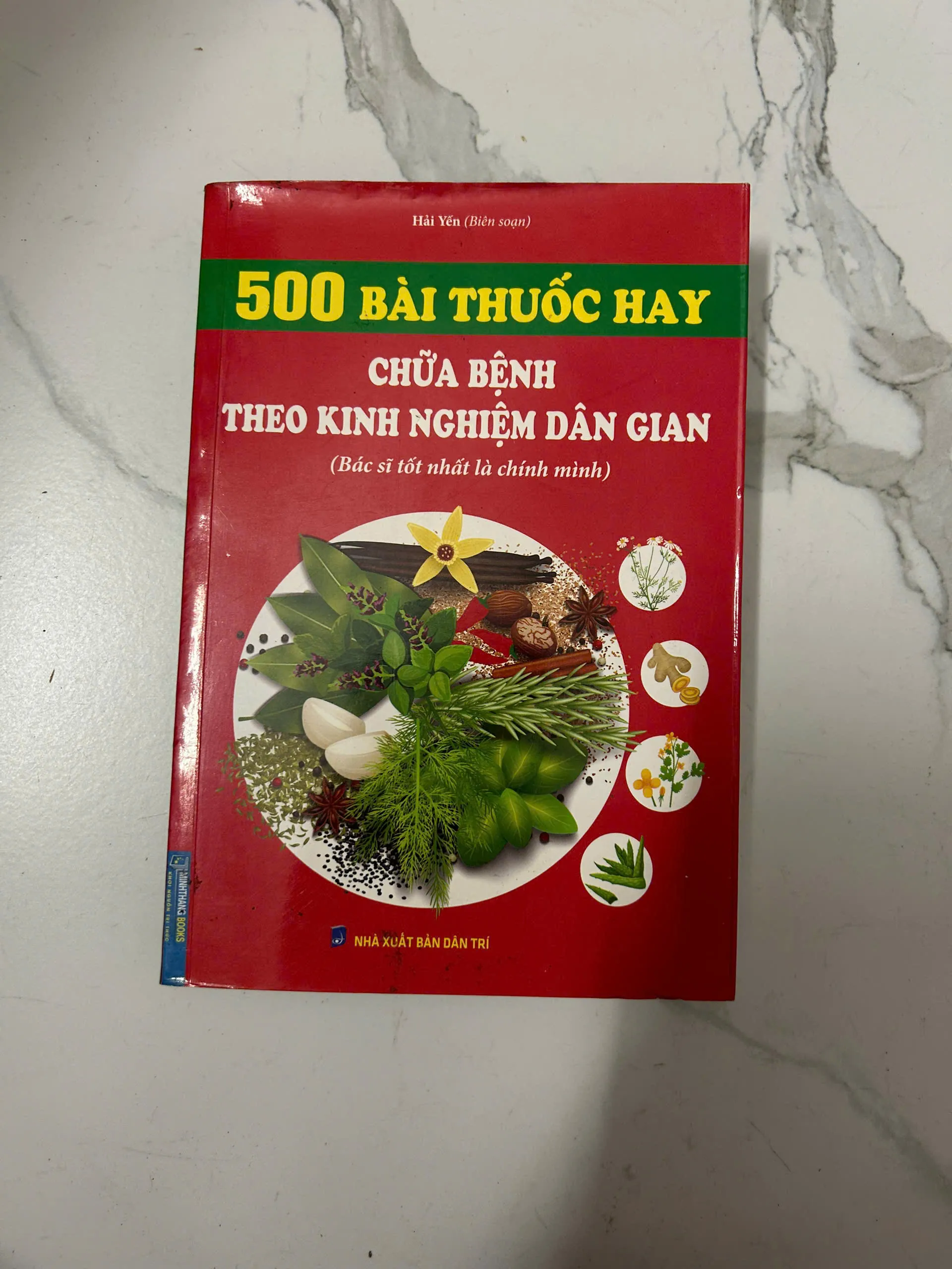 500 Bài Thuốc Hay Chữa Bệnh Theo Kinh Nghiệm Dân Gian - Hải Yến (Biên soạn)