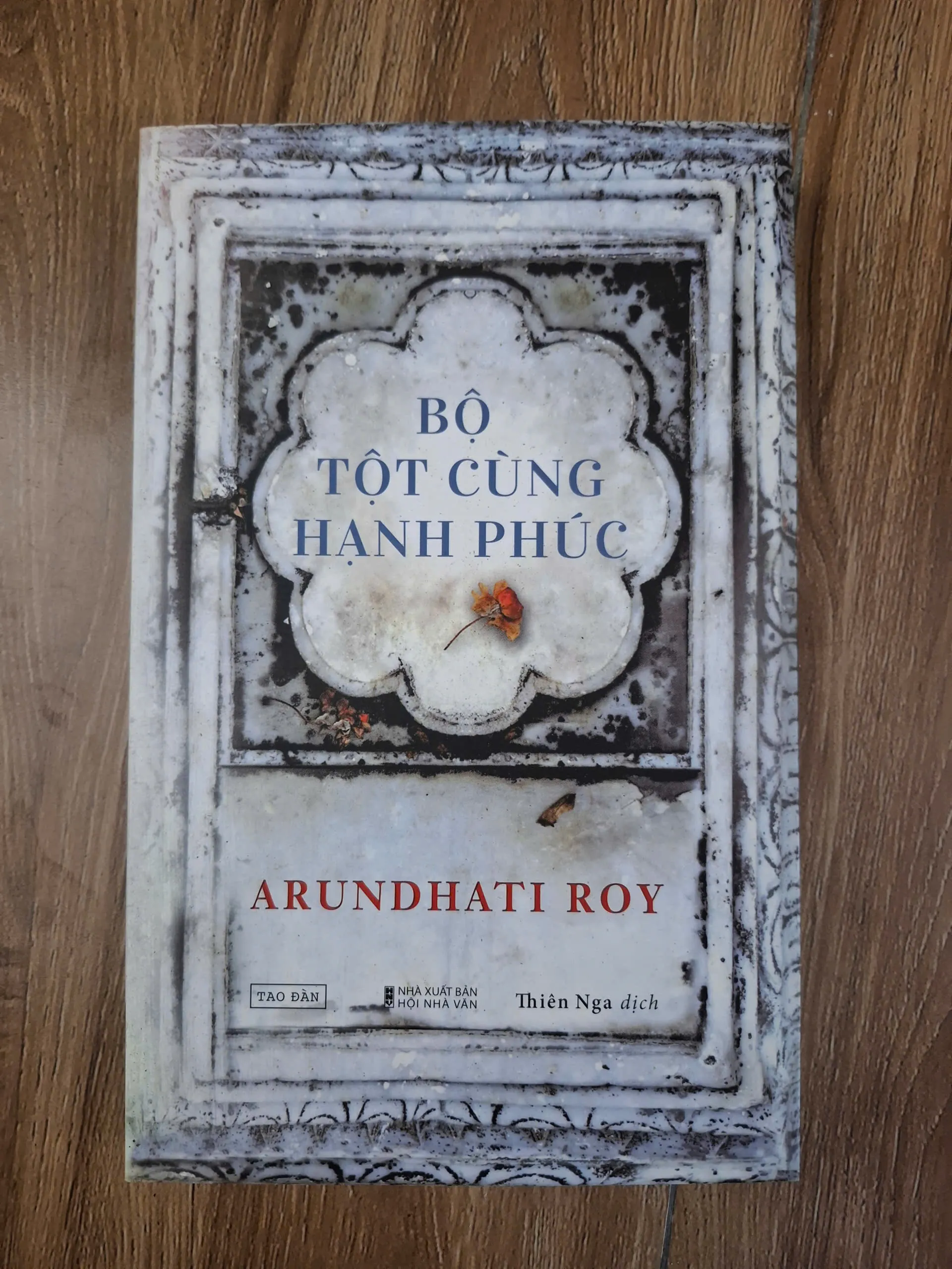 Bộ tột cùng hạnh phúc - Arundhati Roy - Tiểu thuyết