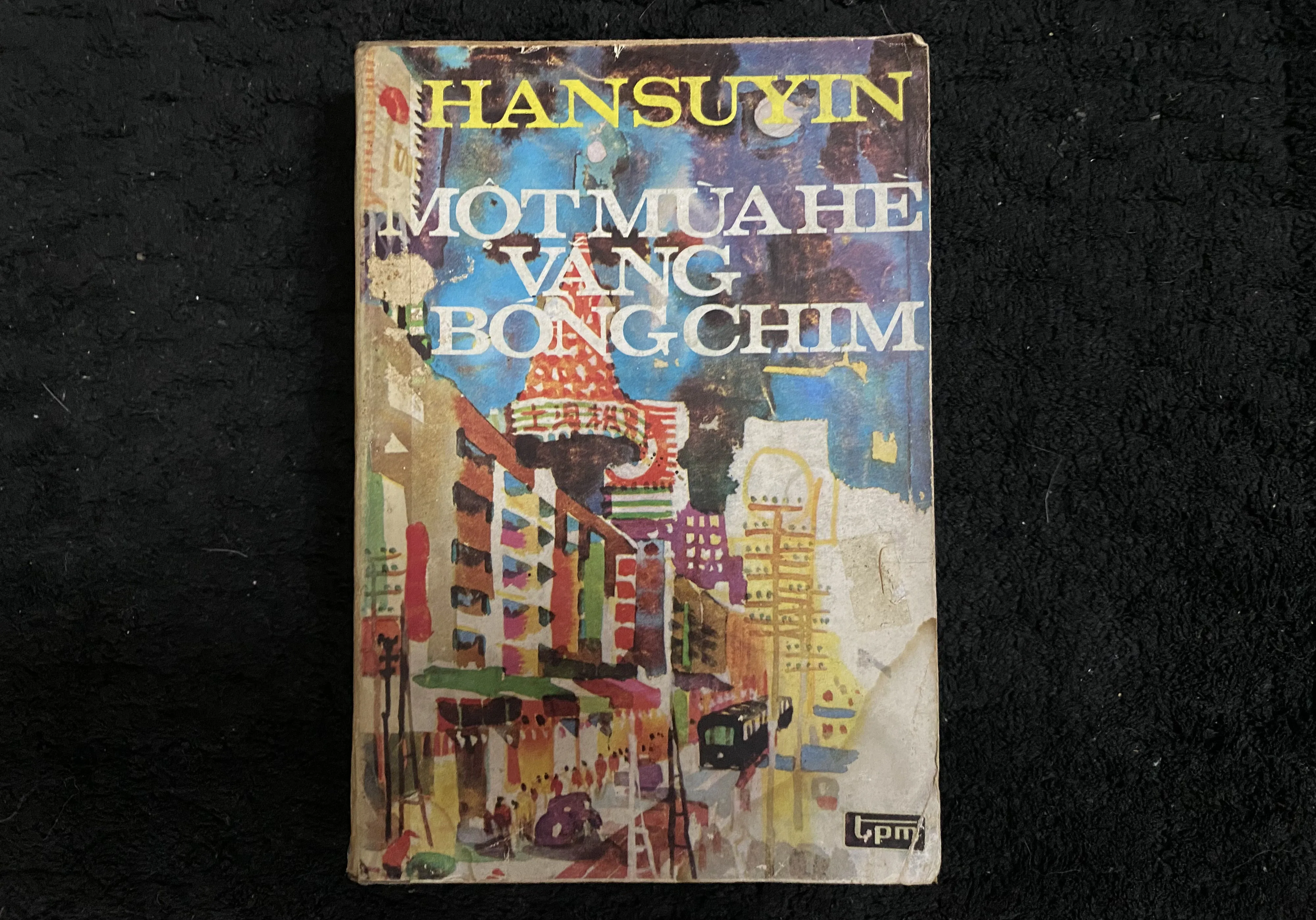 Một mùa hè vắng bóng chim- Han Suyin, do Nguyễn Hiến Lê dịch. 