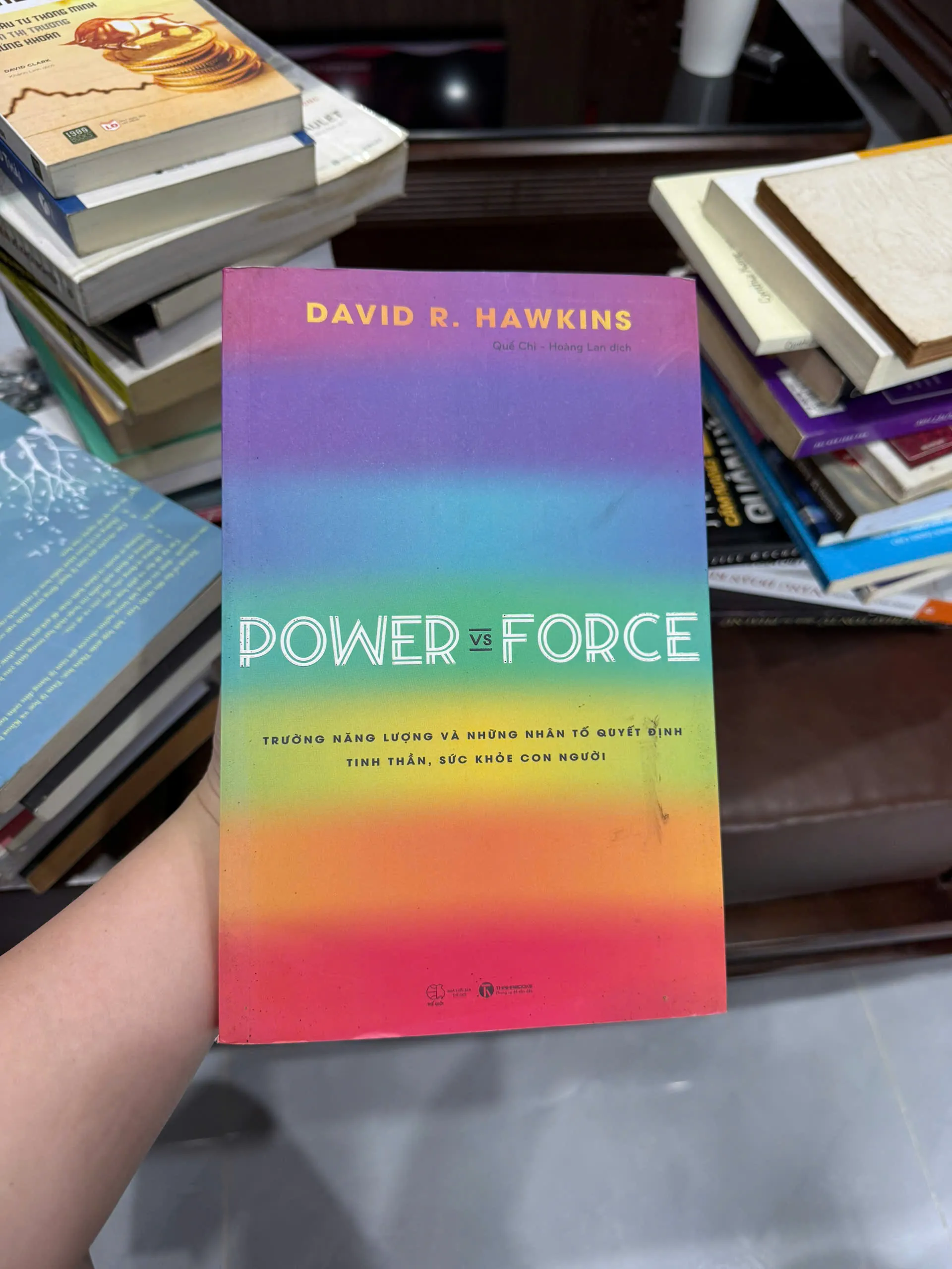 Power vs Force – Trường Năng Lượng và Những Nhân Tố Quyết Định Tinh Thần- K4