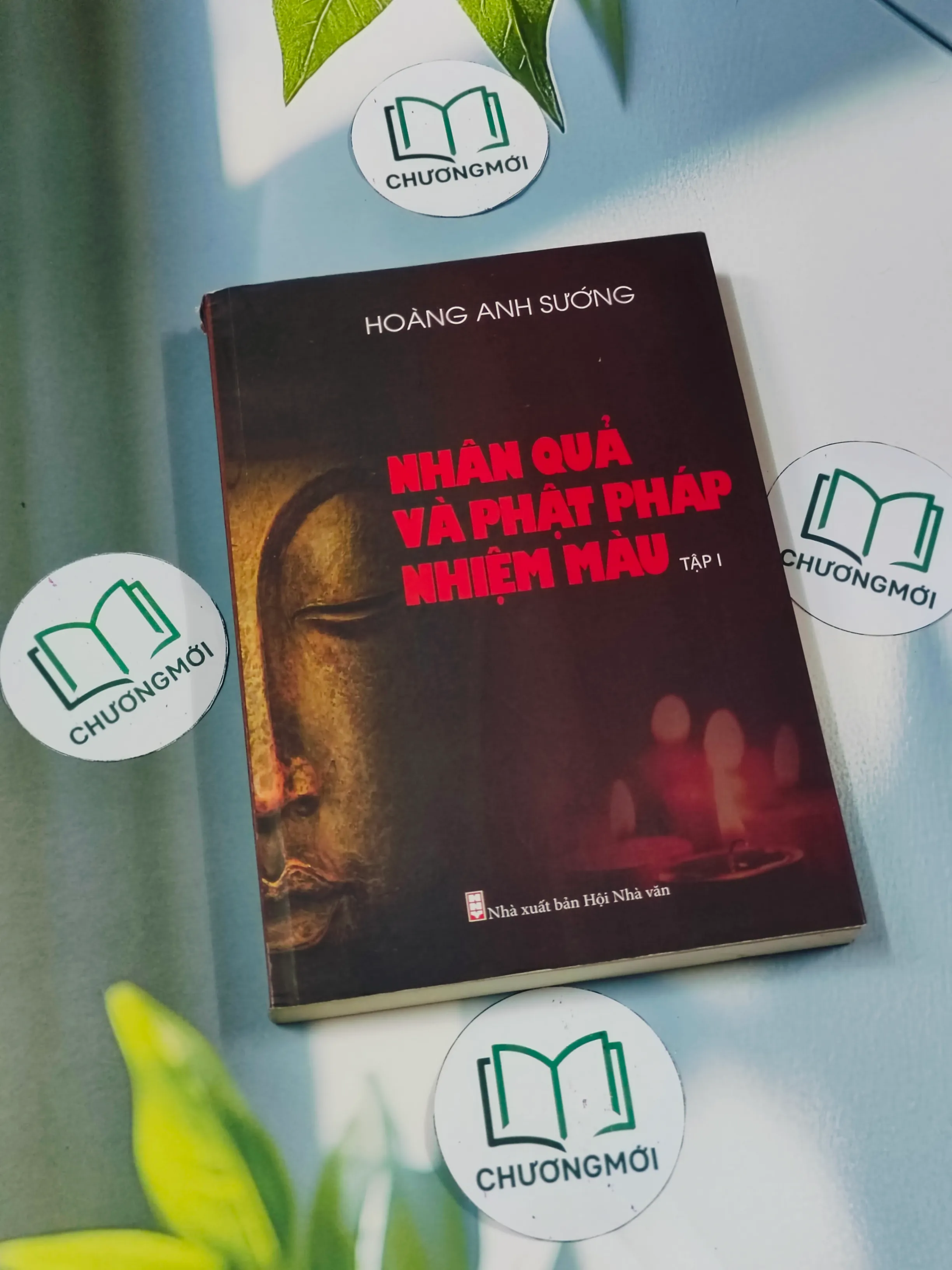 [MIỄN PHÍ BỌC SÁCH] Nhân quả và Phật pháp nhiệm màu (Tập 1) - Hoàng Anh Sướng