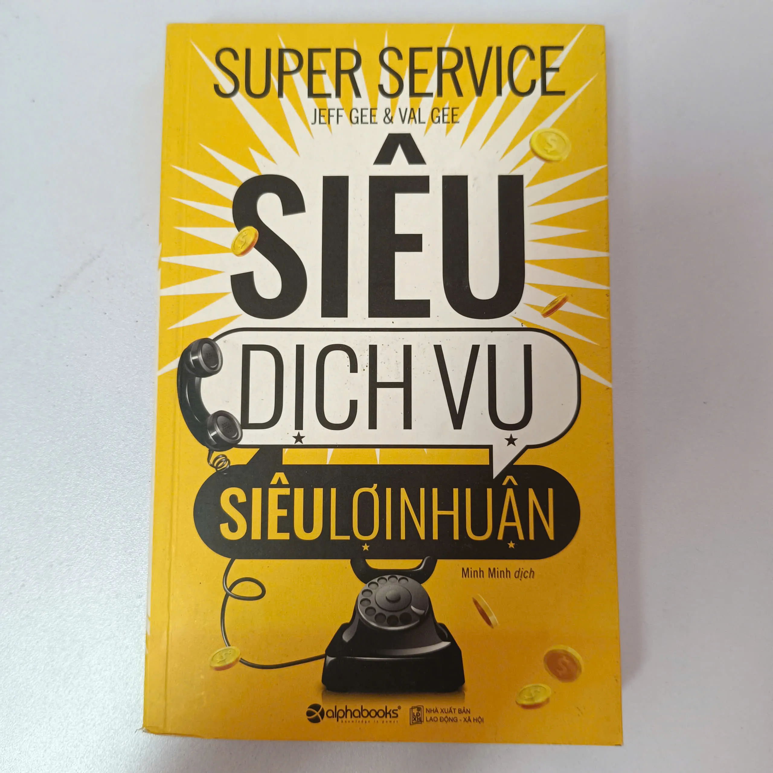 Siêu Dịch Vụ Siêu Lợi Nhuận (Super Service) - Jeff Gee & Val Gee