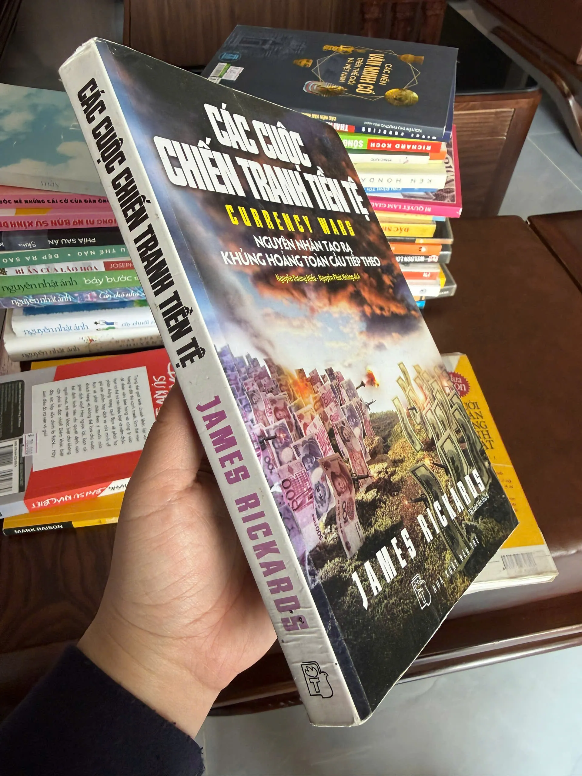 CÁC CUỘC CHIẾN TRANH TIỀN TỆ (Currency Wars) – James Rickards- K3 1001309
