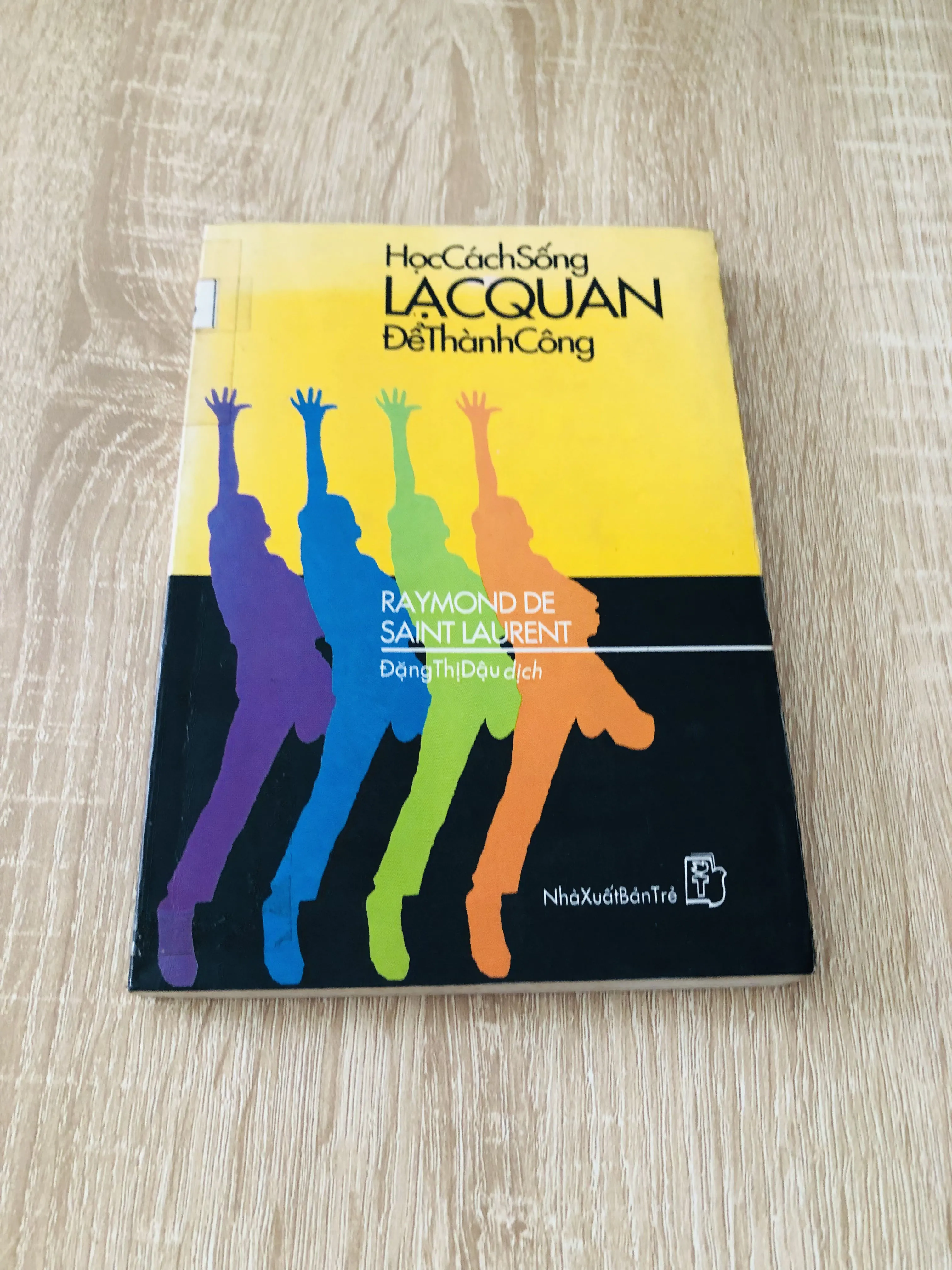 HỌC CÁCH SỐNG LẠC QUAN ĐỂ THÀNH CÔNG 