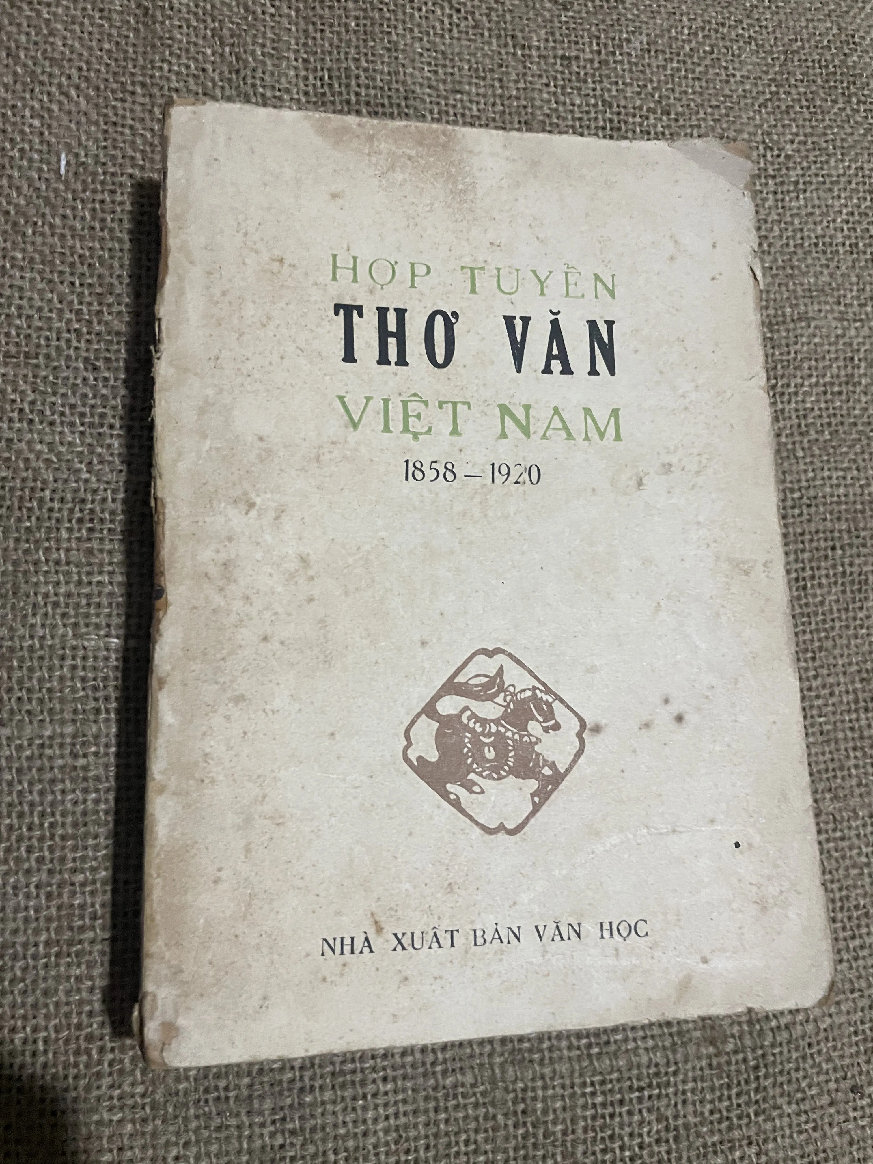 HỢP TUYỂNTHƠ VĂN VIỆT NAM TẬP IV (1858 - 1920)- chống Pháp