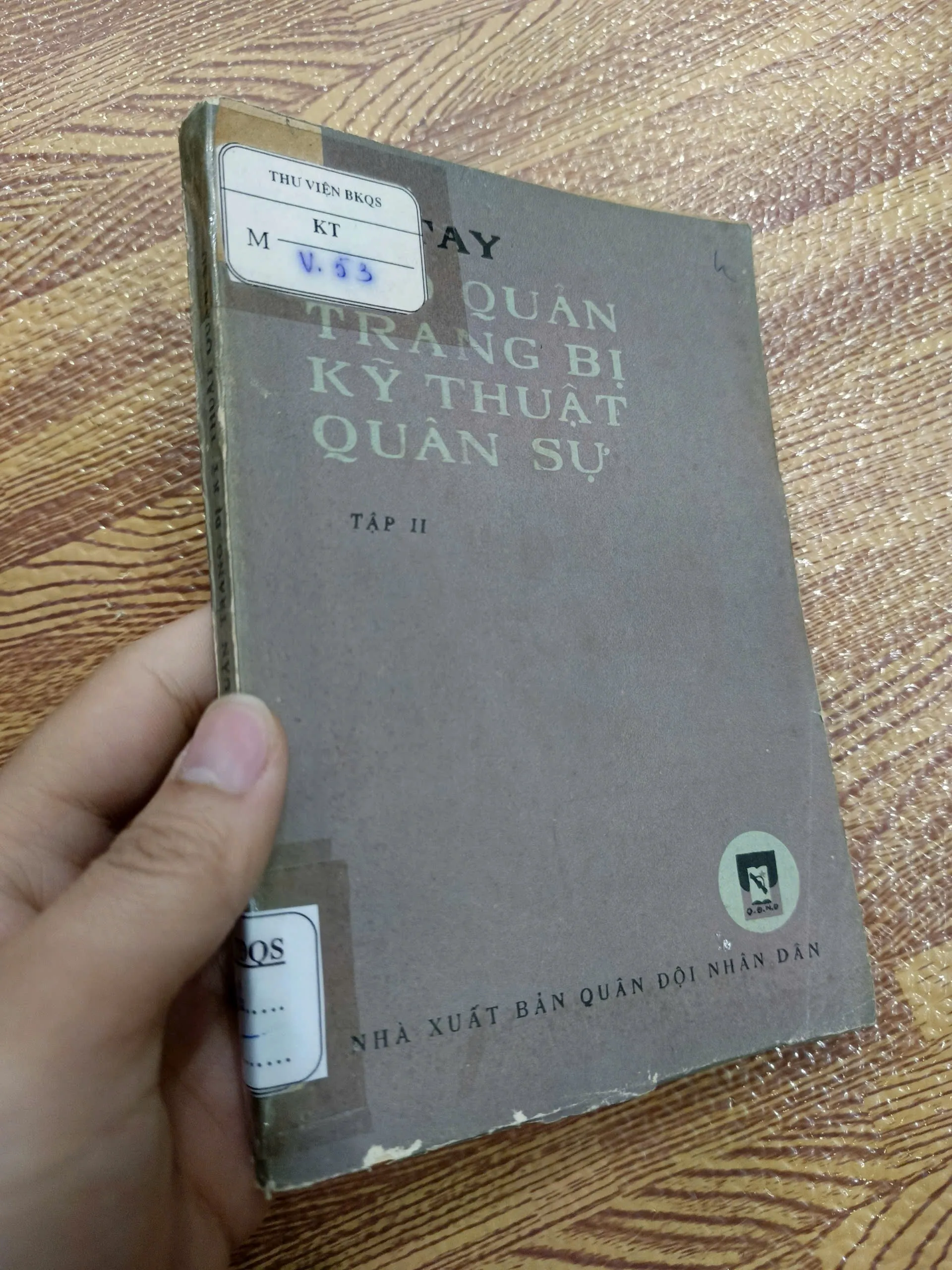 Sổ tay bảo quản trang bị kỹ thuật quân sự (Tập II)