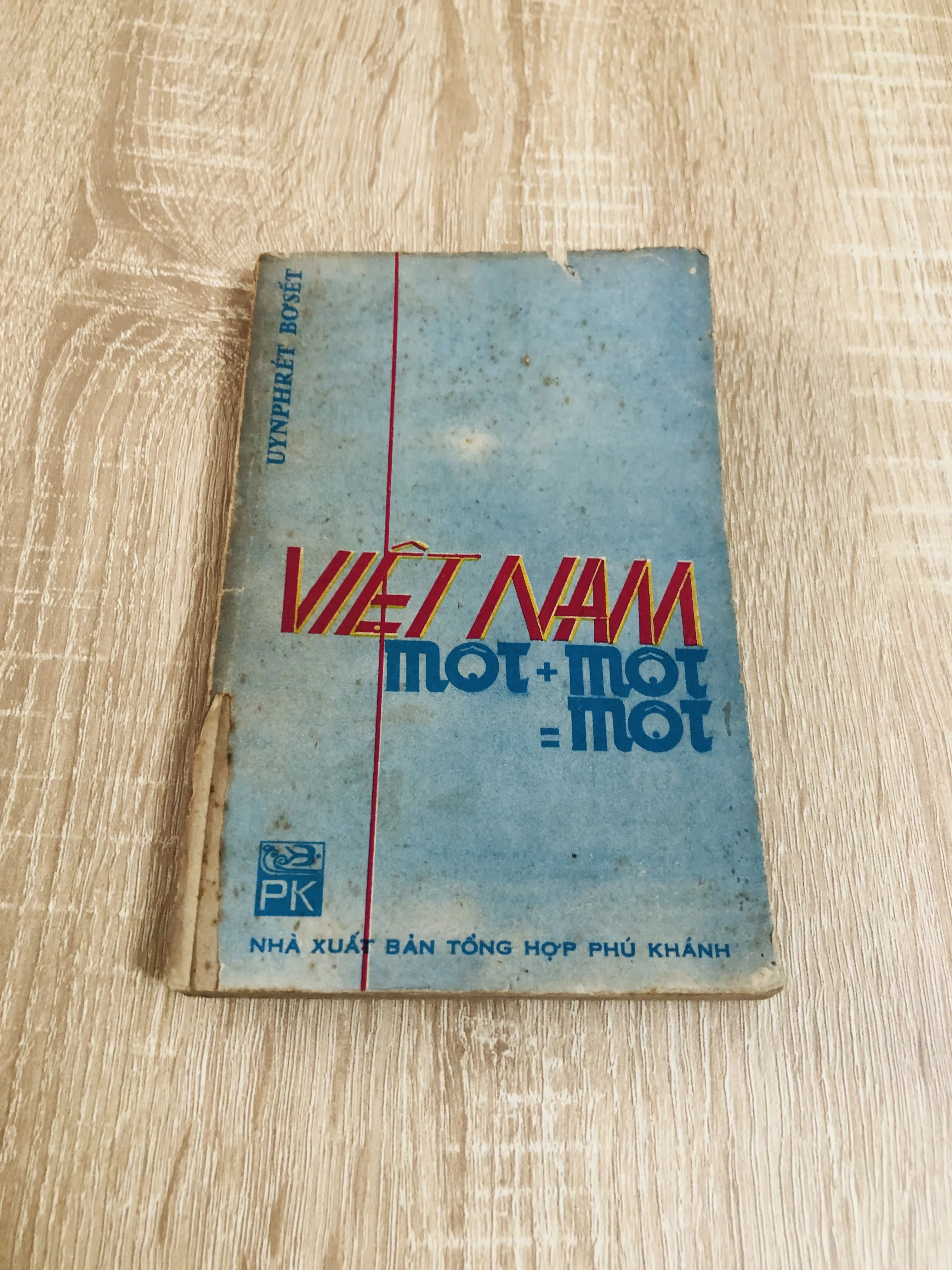 VIỆT NAM – MỘT + MỘT = MỘT – Wunphrit Bôset