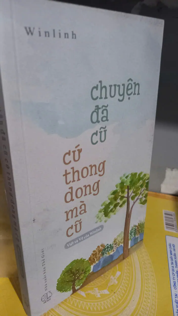 chuyện đã cũ cứ thong dong mà cũ