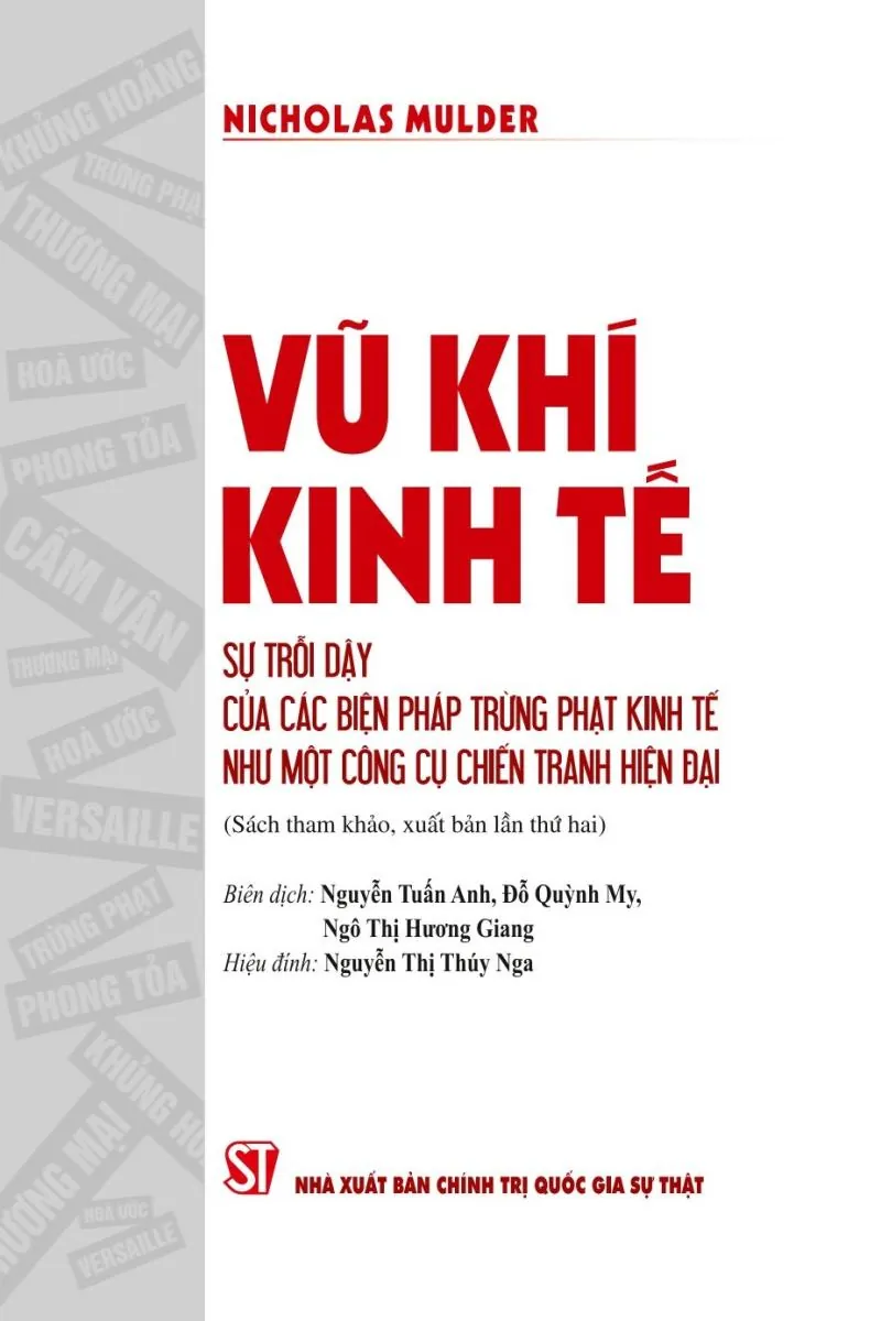 Vũ khí kinh tế - Sự trỗi dậy của các biện pháp trừng phạt kinh tế ,,,,