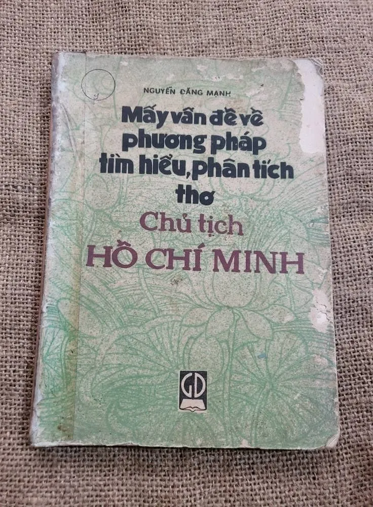 Mấy vẫn đề về Phương pháp tìm hiểu, phân tích thơ Chủ tịch HỖ CHÍ MINH- NGUYỄN ĐĂNG MẠNH