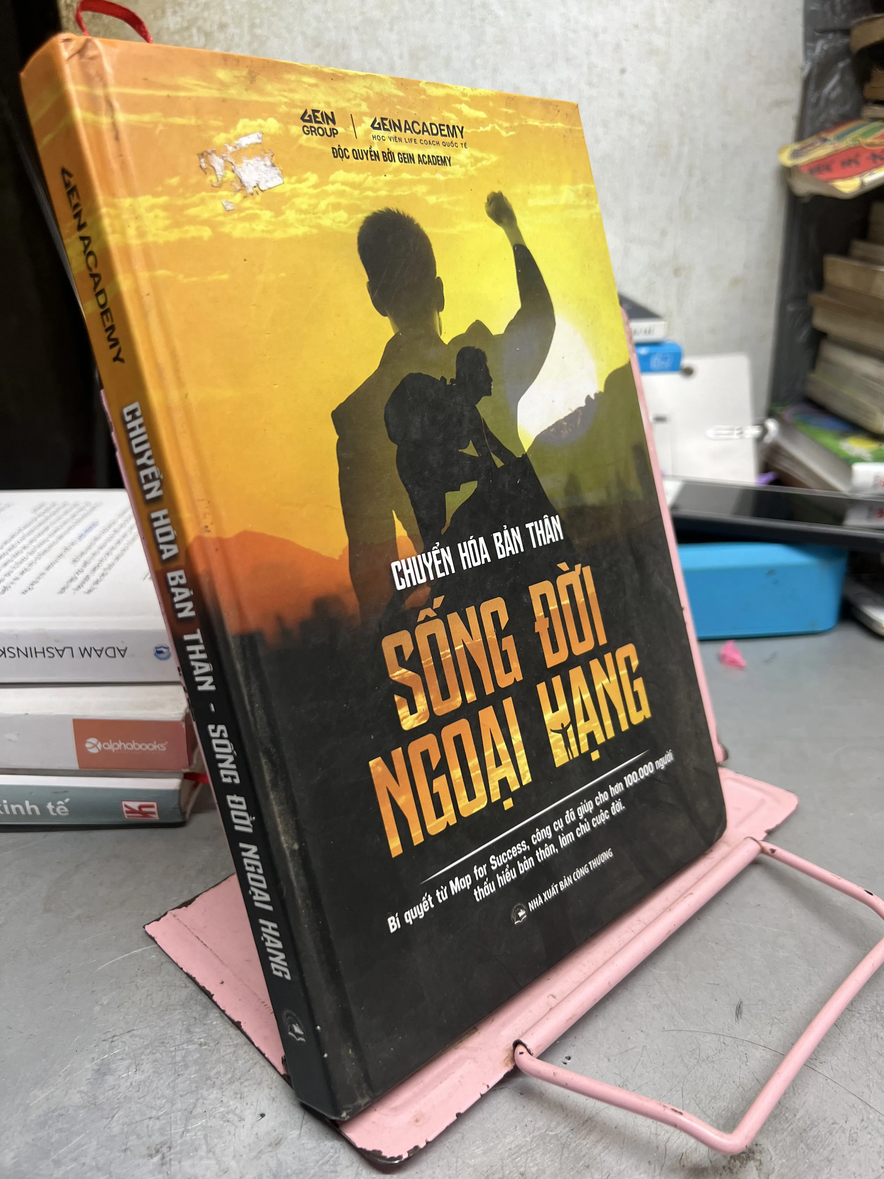 CHUYỂN HÓA BẢN THÂN SỐNG ĐỜI NGOẠI HẠNG Tác giả: GEIN Academy