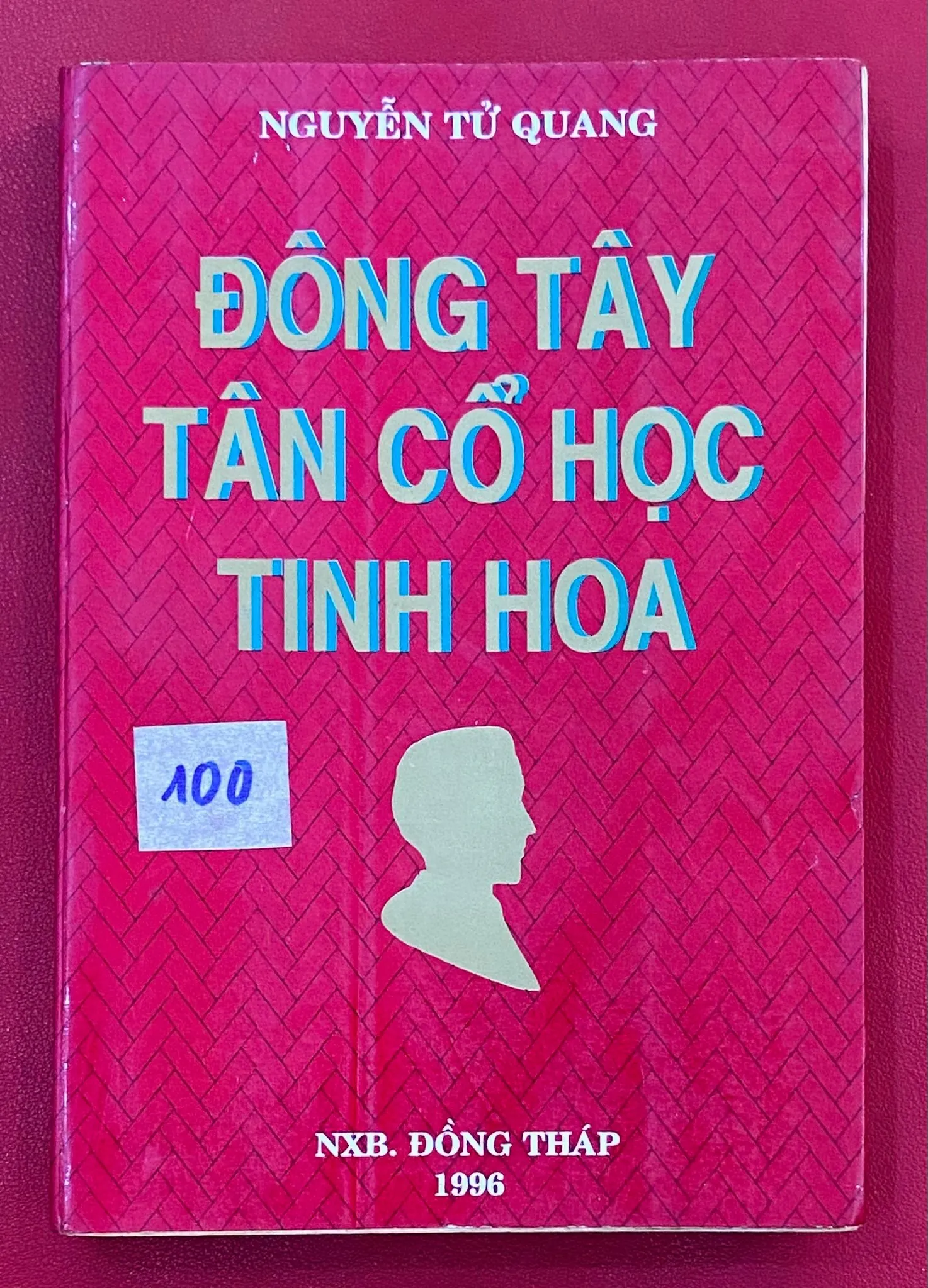 Đông Tây Tân Cổ Học Tinh Hoa