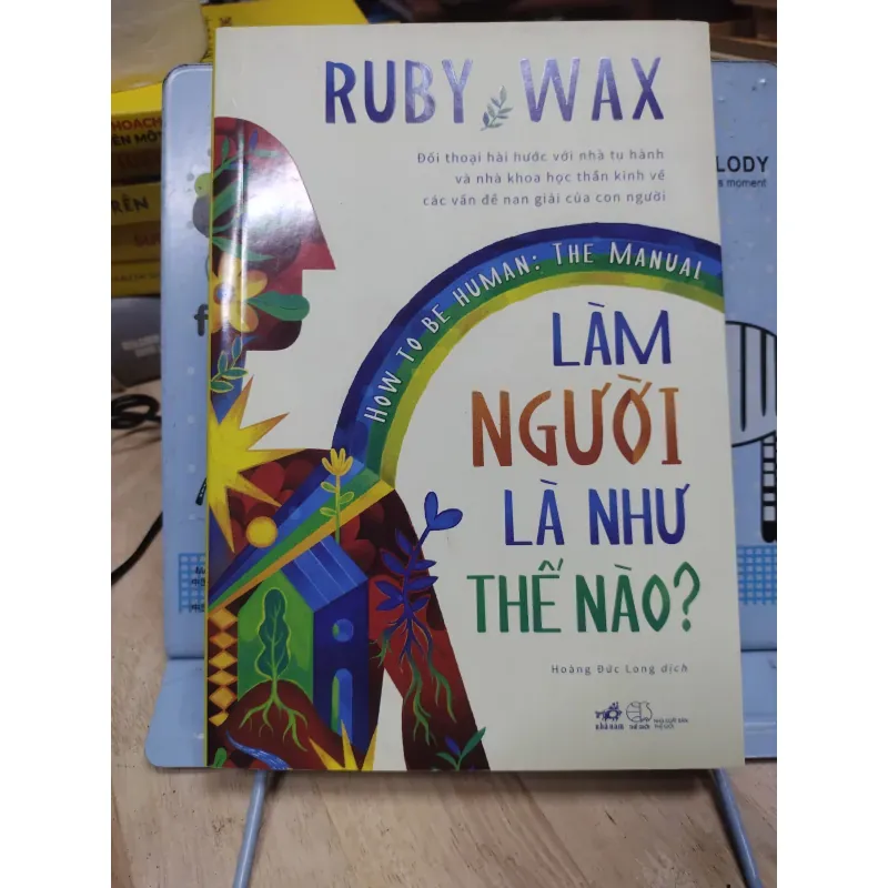 Sách: Làm người như thế nào - TG: Rubi Wax (B1)