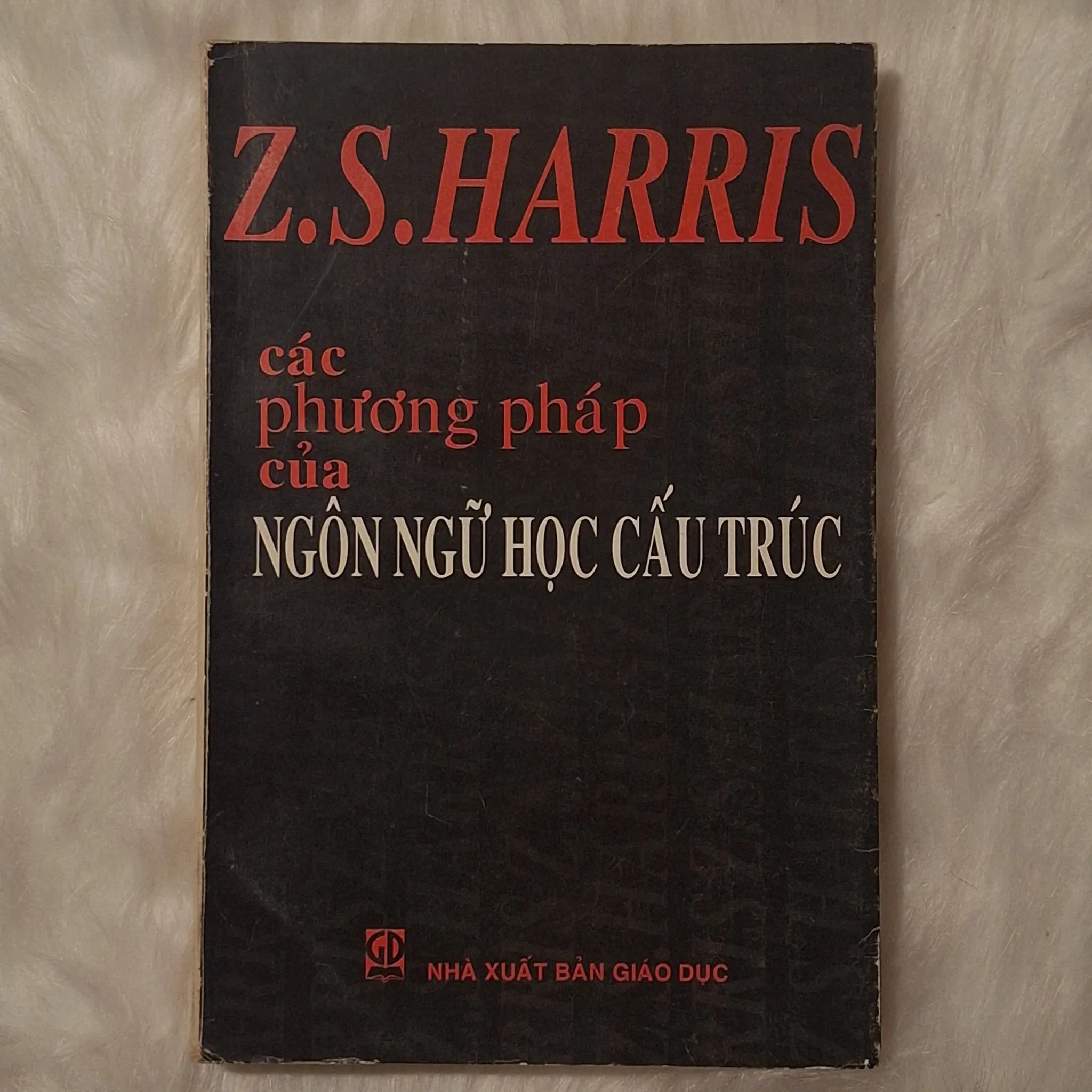 Z.S. Harris - Các phương pháp của Ngôn ngữ học Cấu trúc (Cao Xuân Hạo dịch)