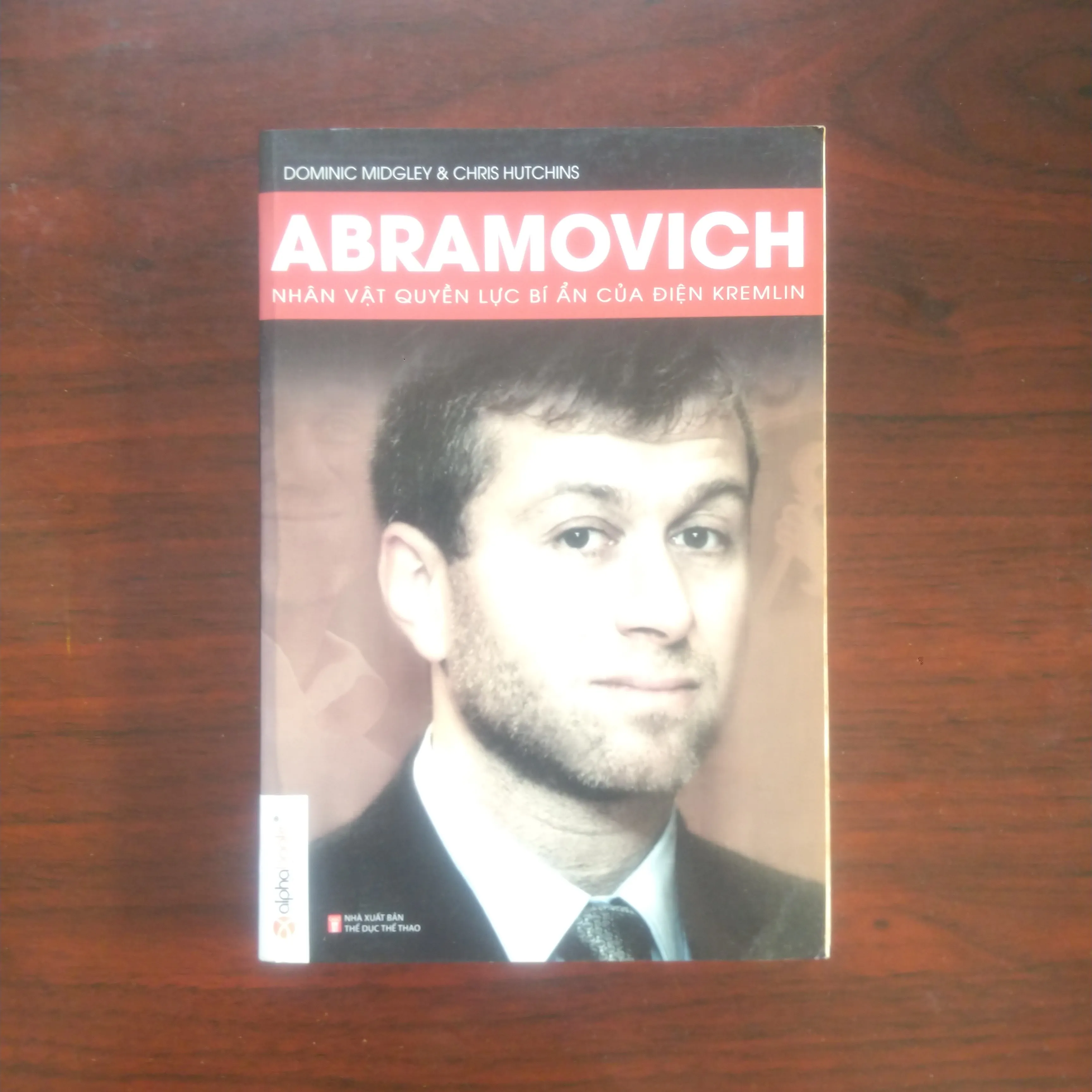 [Sách Kinh Tế] Tỷ Phú Abramovich - Ông Chủ Chelsea (Dominic Midgley)