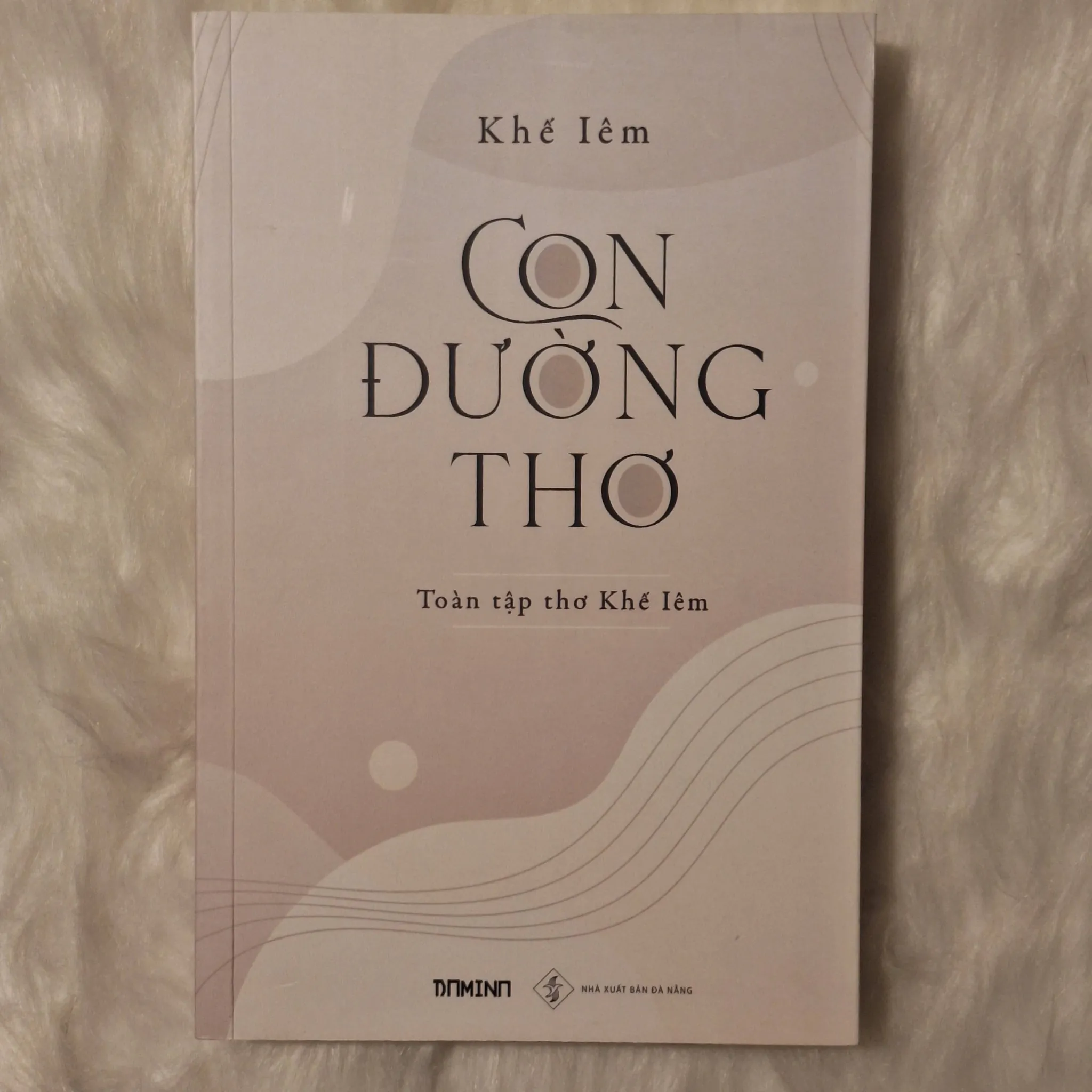 Khế Iêm - Con Đường Thơ: Toàn tập thơ Khế Iêm