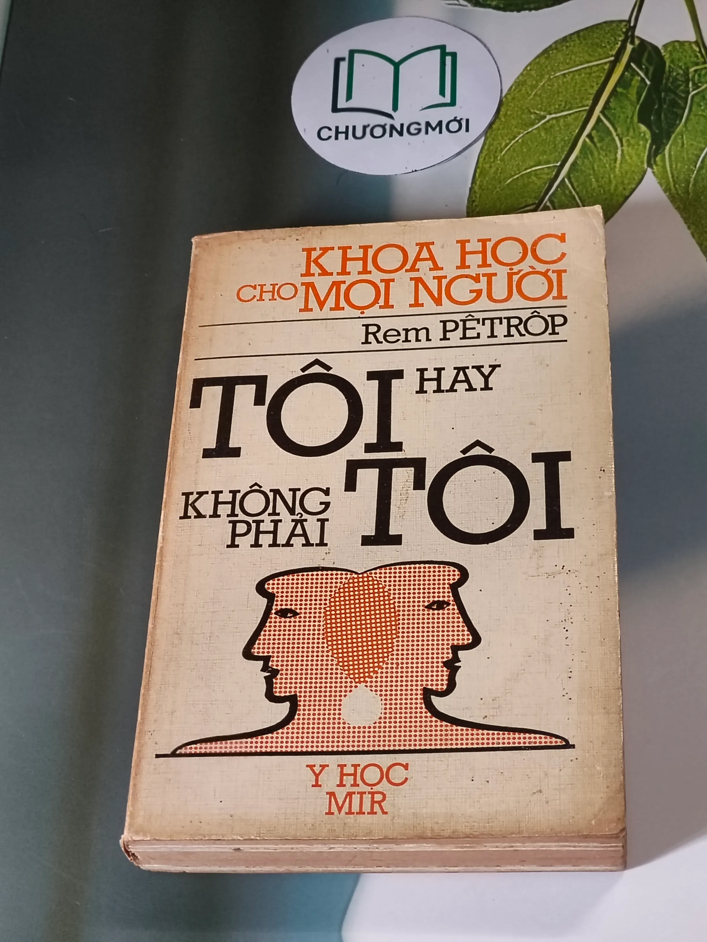 [MIỄN PHÍ BỌC SÁCH] Tôi hay không phải tôi (1987) - Rem Pêtrôp