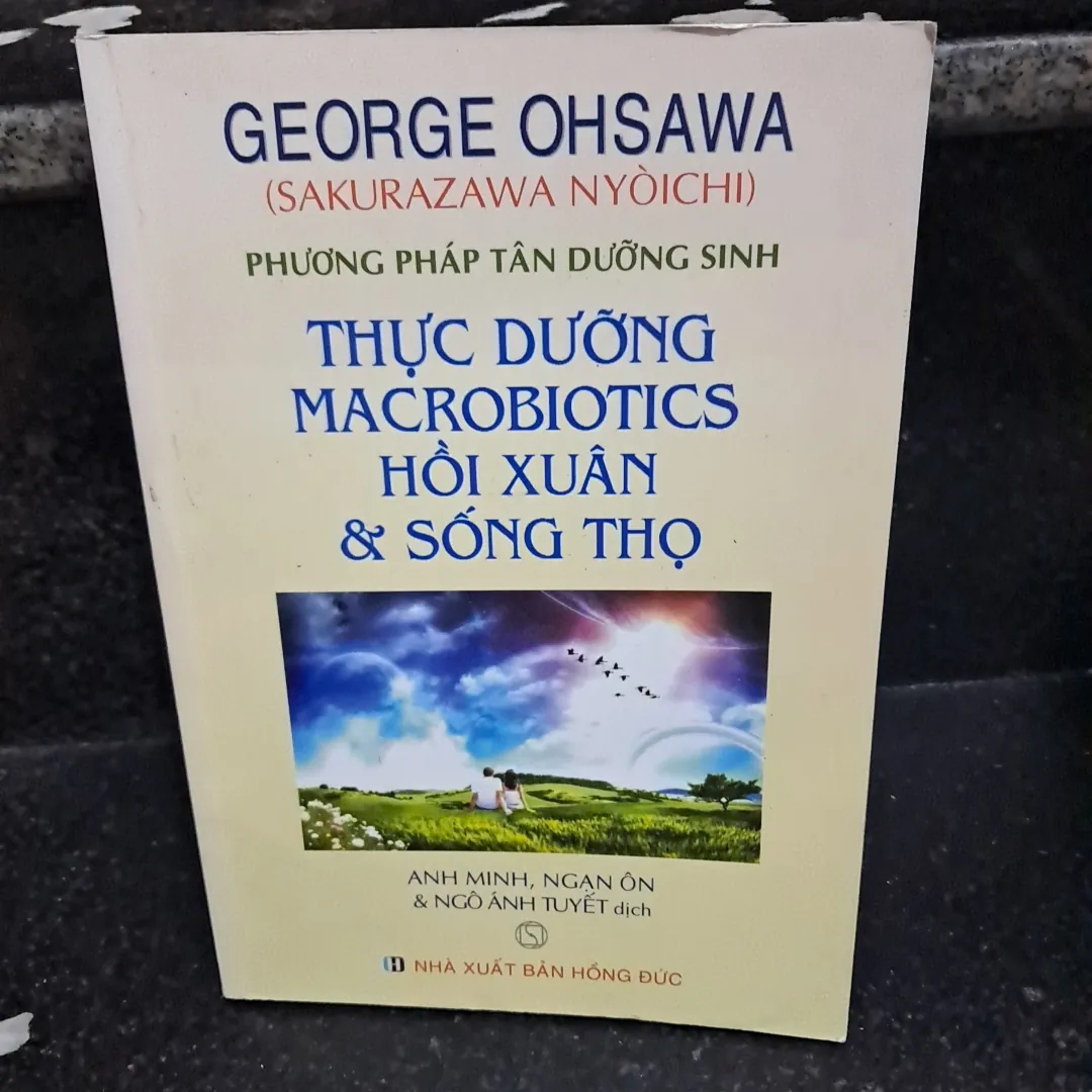 Thực dưỡng Macrobiitics hồi xuân và sống thọ