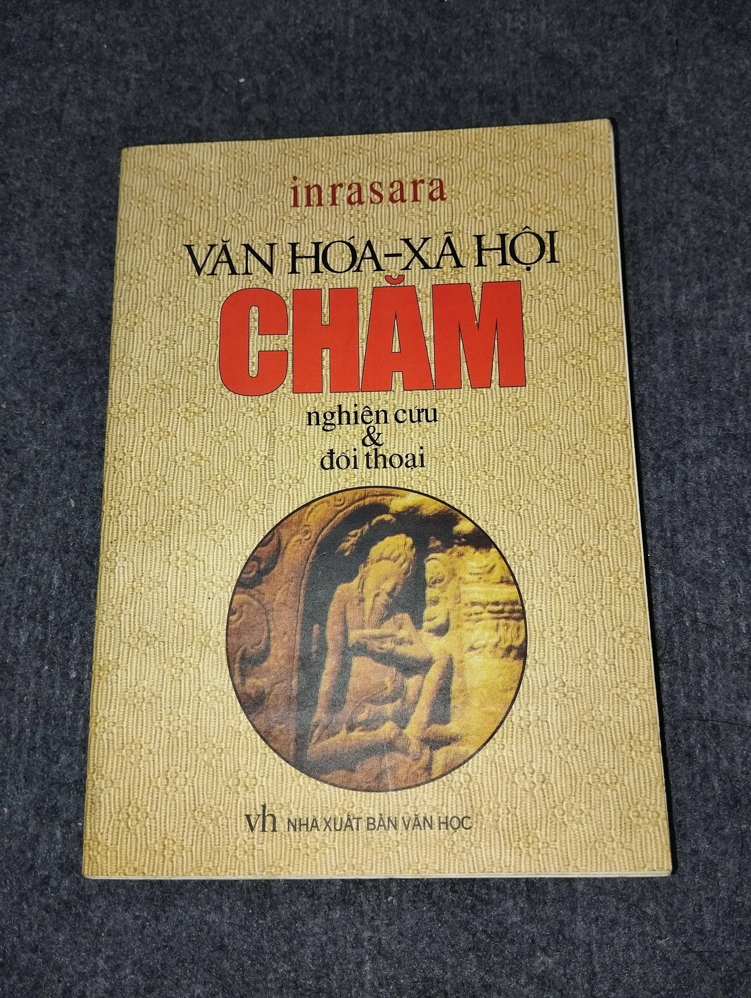 VĂN HOÁ - XÃ HỘI CHĂM NGHIÊN CỨU & ĐỐI THOẠI