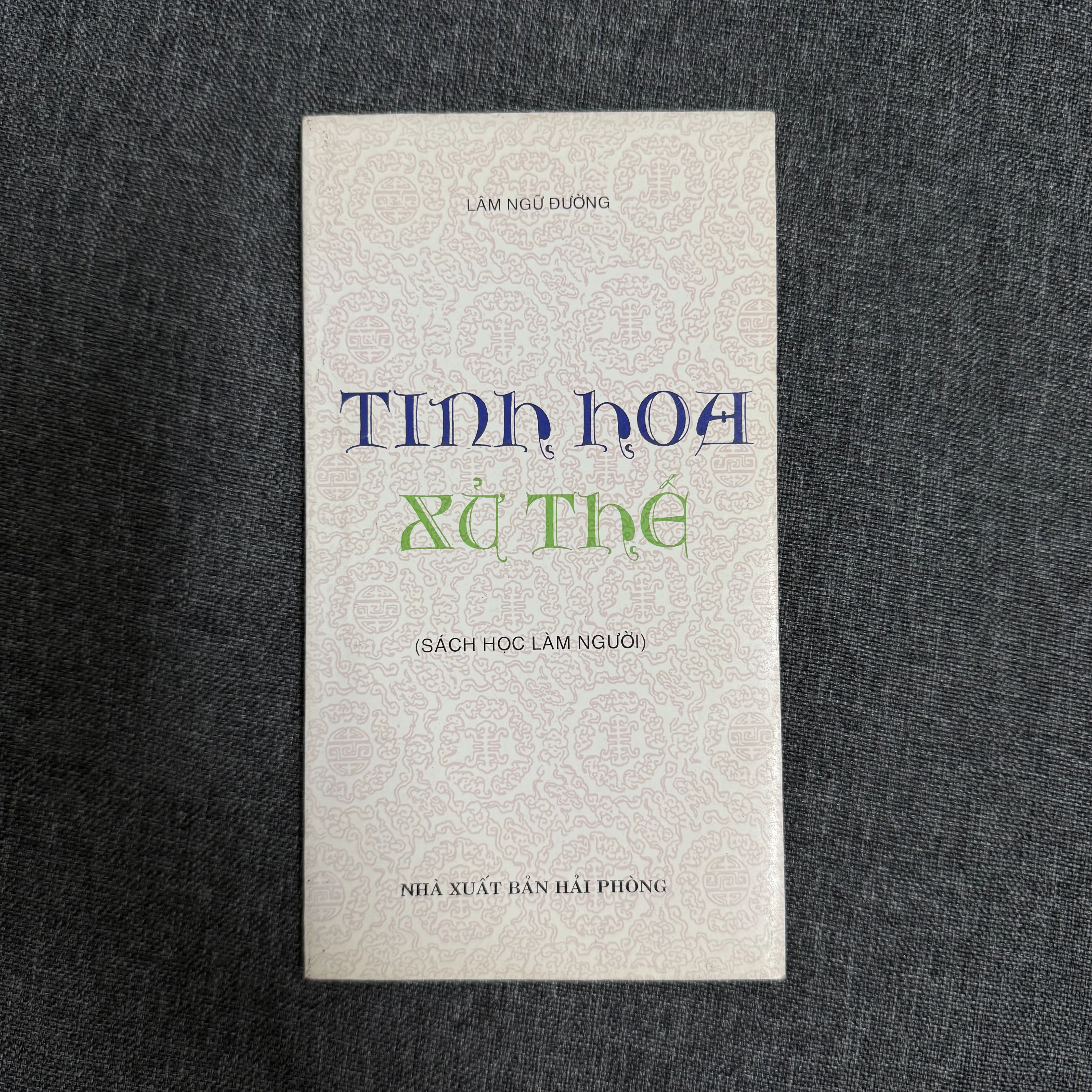 Tinh hoa xử thế - Lâm Ngữ Đường