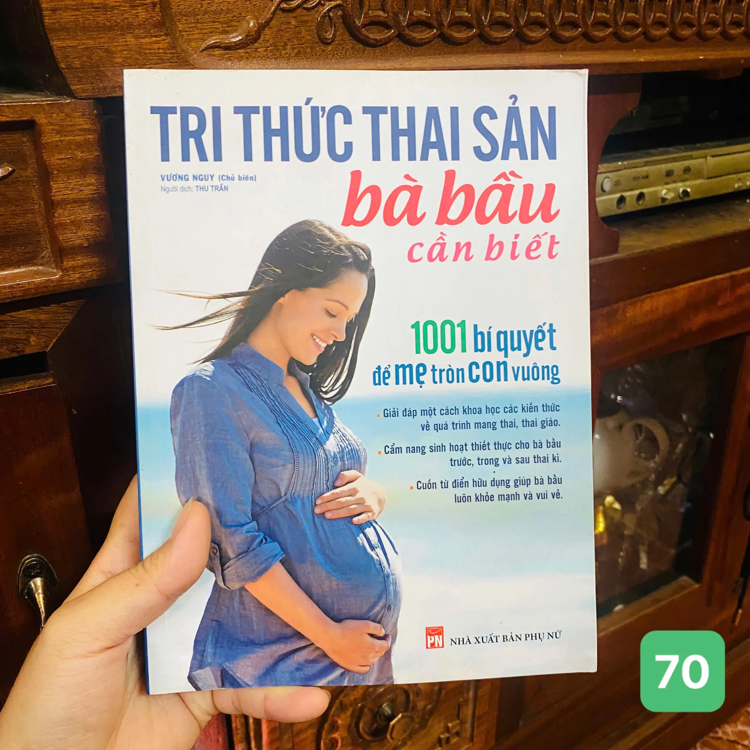 Tri Thức Thai Sản Bà Bầu Cần Biết - 1001 Bí Quyết Để Mẹ Tròn Con Vuông - Vương Nguy#HATRA