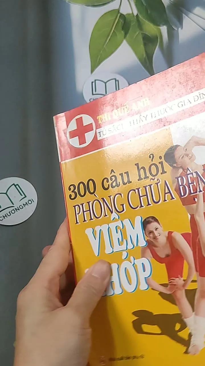 300 câu hỏi phòng chữa bệnh viêm khớp - Thi Quế Anh 688502