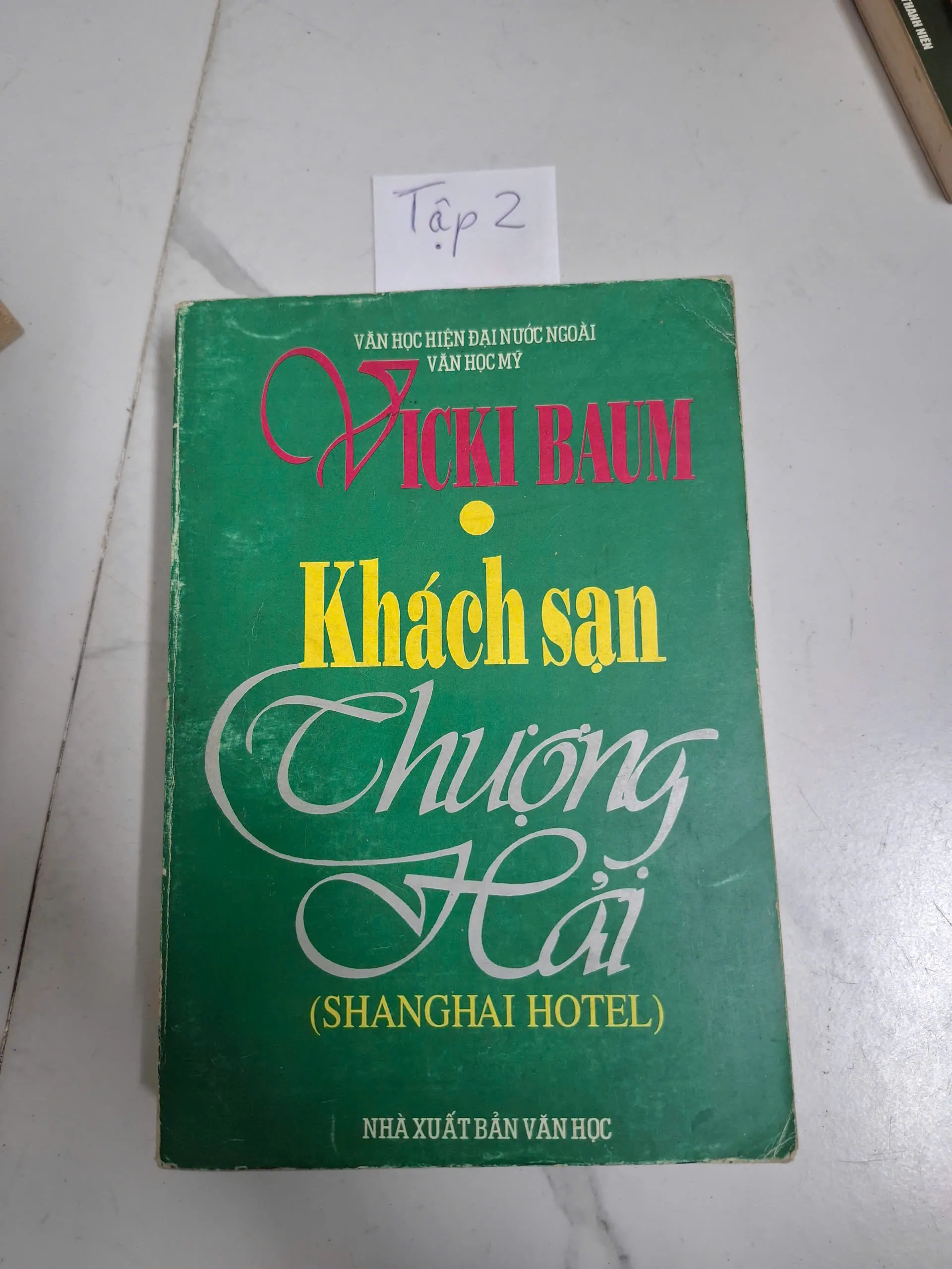 Khách sạn Thượng Hải (Tập 2) - Vicki Baum - Văn học hiện đại