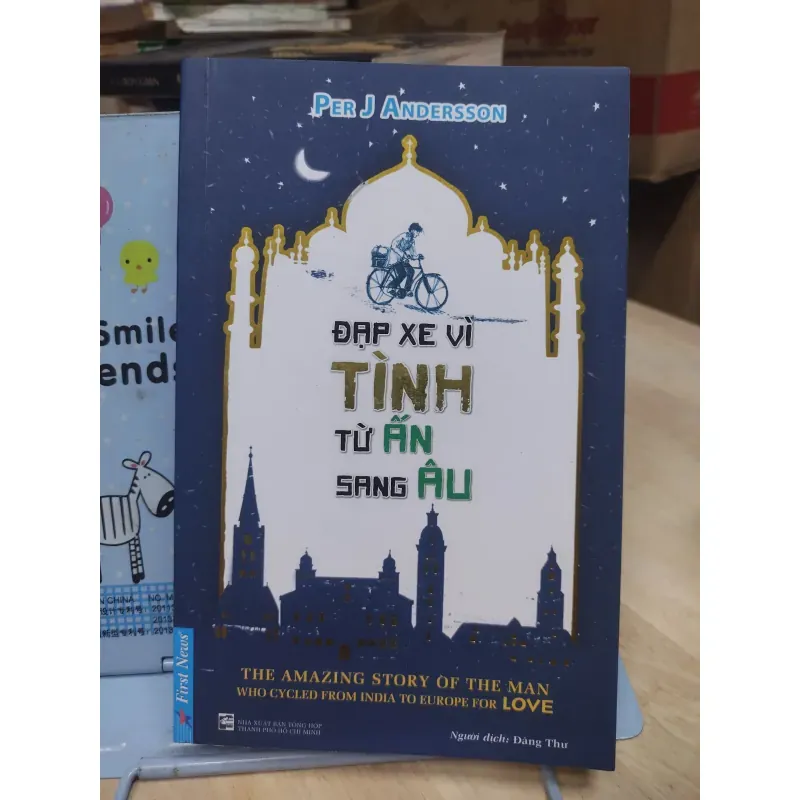 Sách: Đạp xe vì tình từ ấn sang âu - TG: Per J Andersson (B3