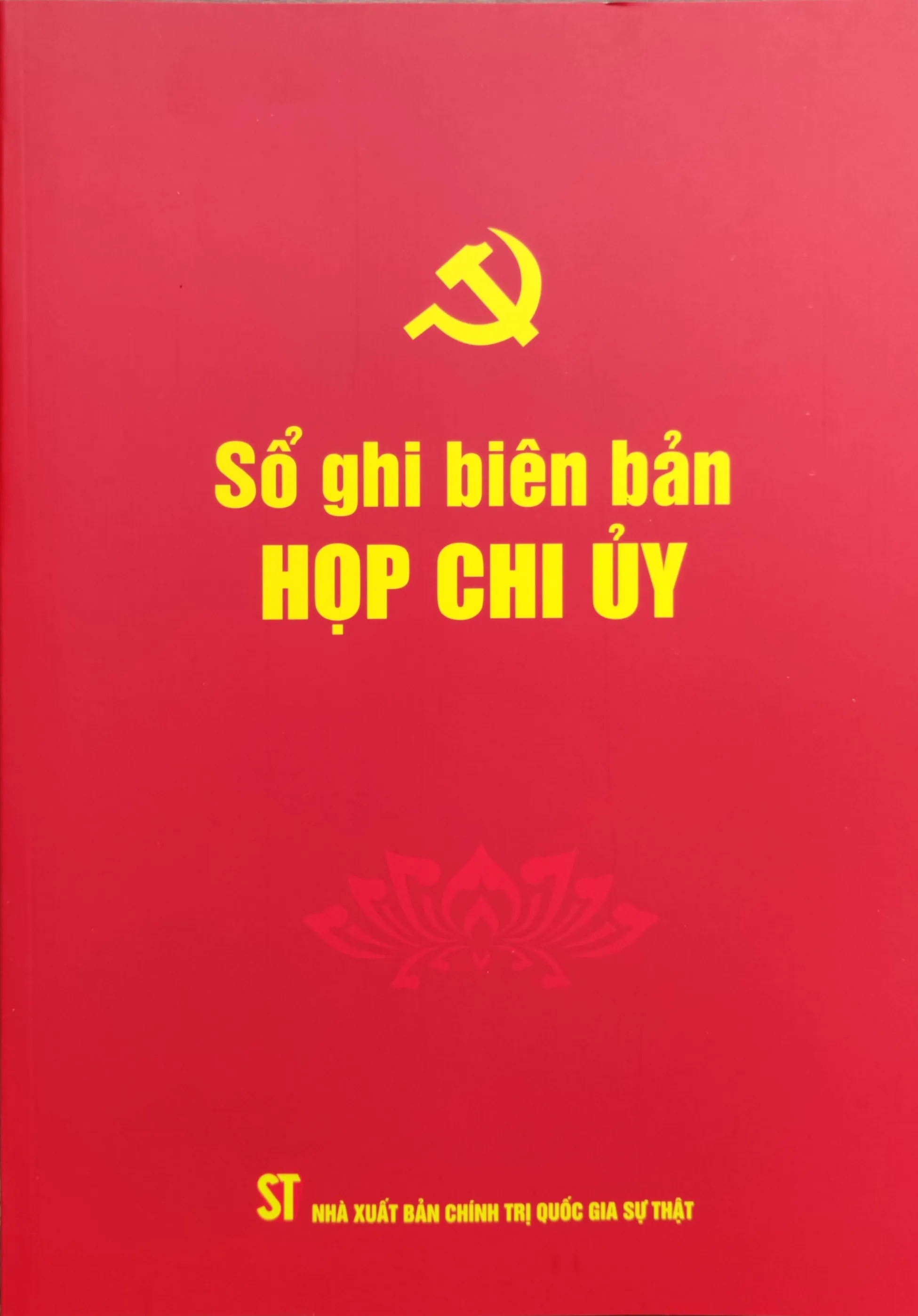 Sổ ghi biên bản HỌP CHI UỶ