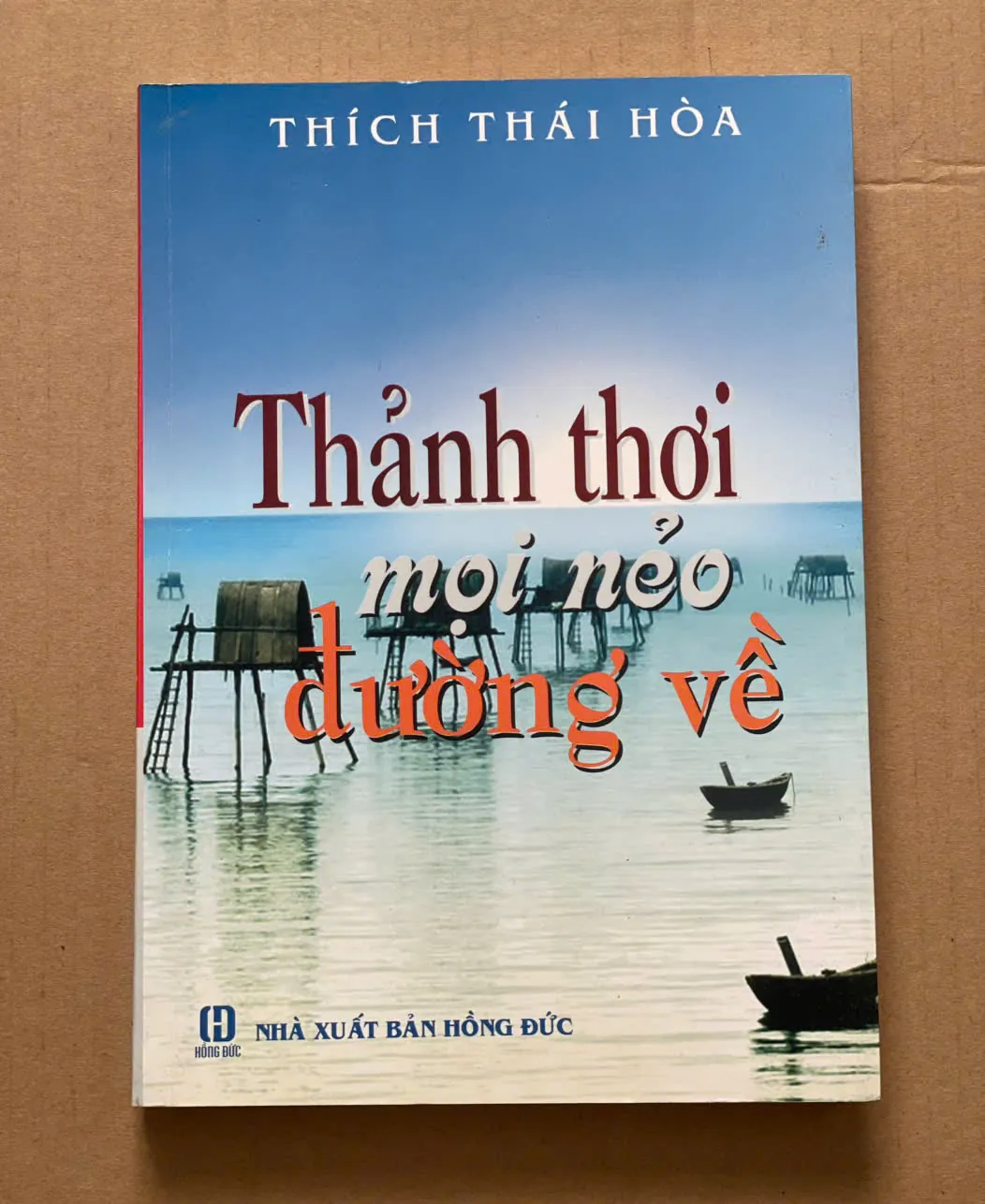 SÁCH THẢNH THƠI MỌI NẺO ĐƯỜNG VỀ - THÍCH THÁI HOÀ