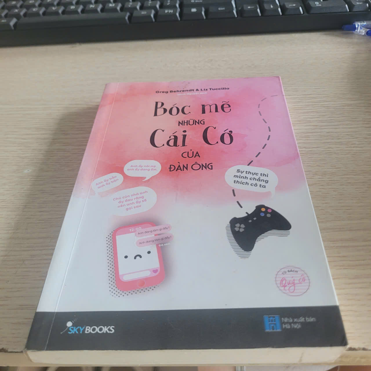 Bóc Mẽ Những Cái Cớ Của Đàn Ông	Greg Behrendt & Liz Tuccillo