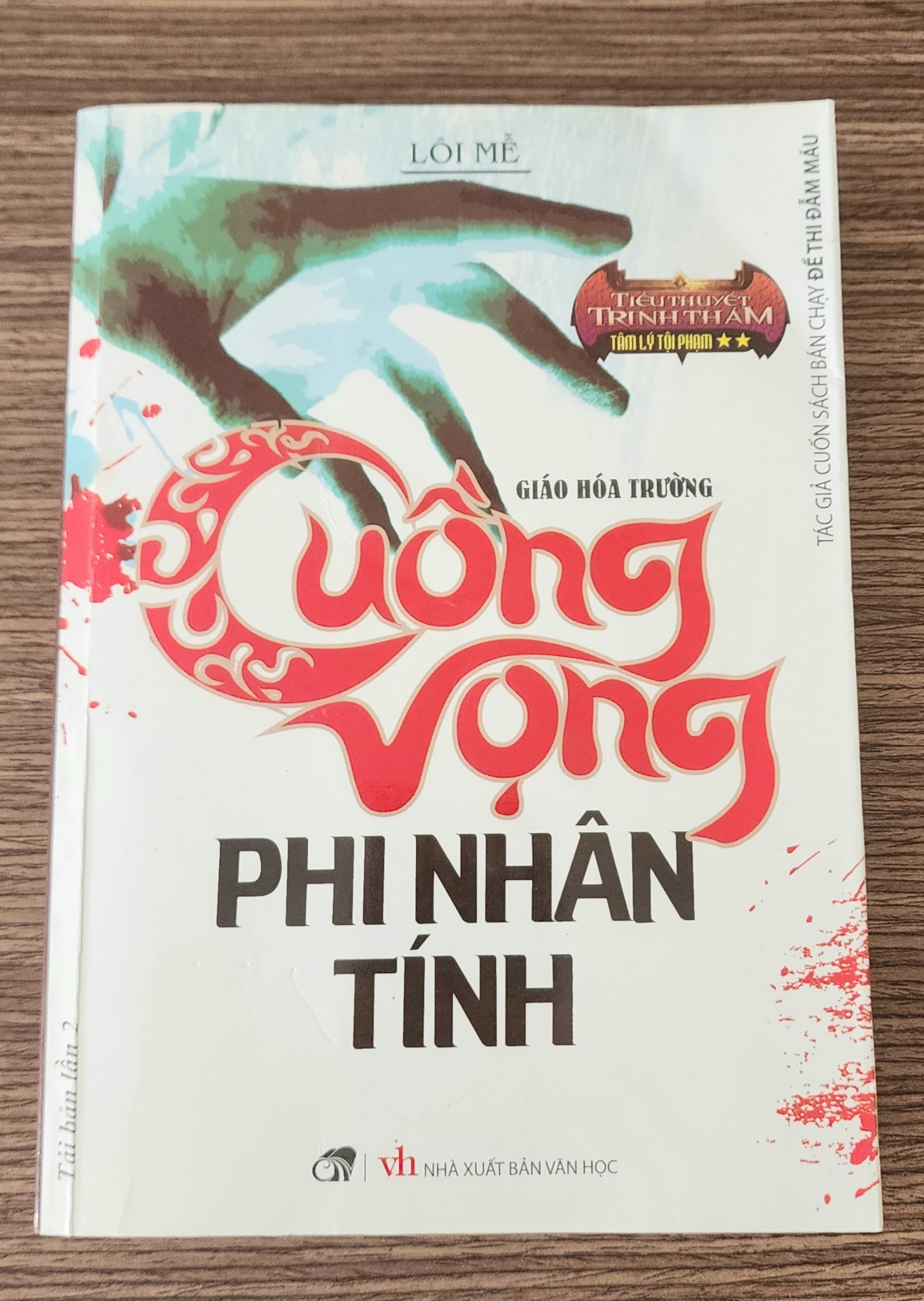 Tiểu thuyết trinh thám tâm lý tội phạm CUỒNG VỌNG PHI NHÂN TÍNH (Lôi Mễ)