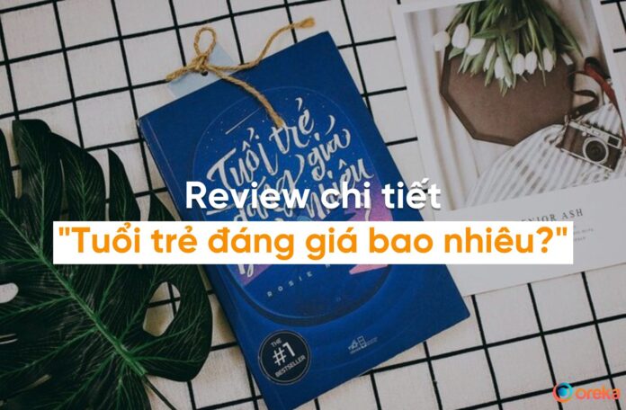 review sách tuổi trẻ đáng giá bao nhiêu