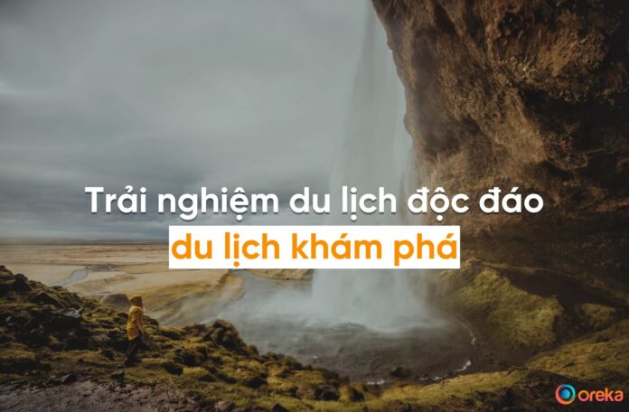 du lịch khám phá là gì