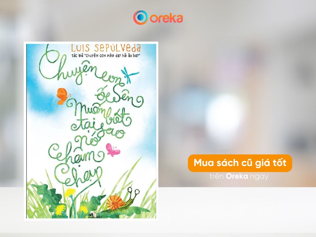 các cuốn sách hay về cuộc sống, Sách “Chuyện con ốc sên muốn biết tại sao nó chậm chạp”