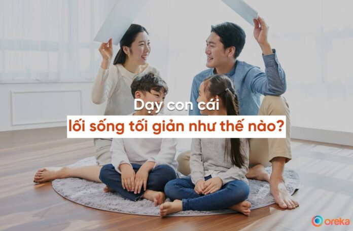 dạy con về lối sống tối giản