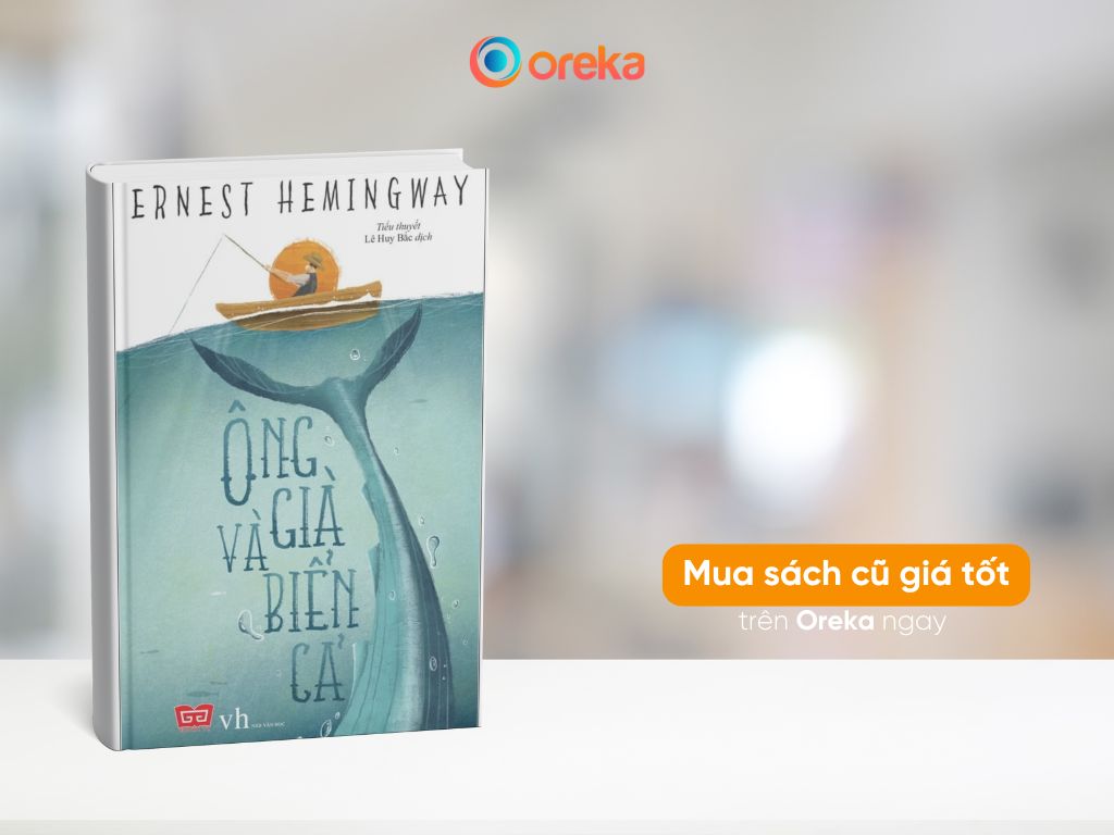 Sách "Ông già và biển cả" tác giả Ernest Hemingway