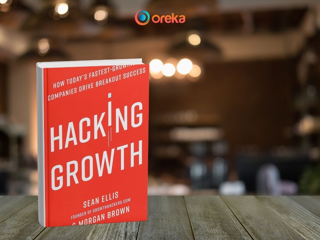 Tổng Hợp 10 Cuốn Sách Marketing Hữu Ích Dành Cho Người Mới Bắt Đầu 7 Sách Growth Hacking của Sean Ellis và Morgan Brown
